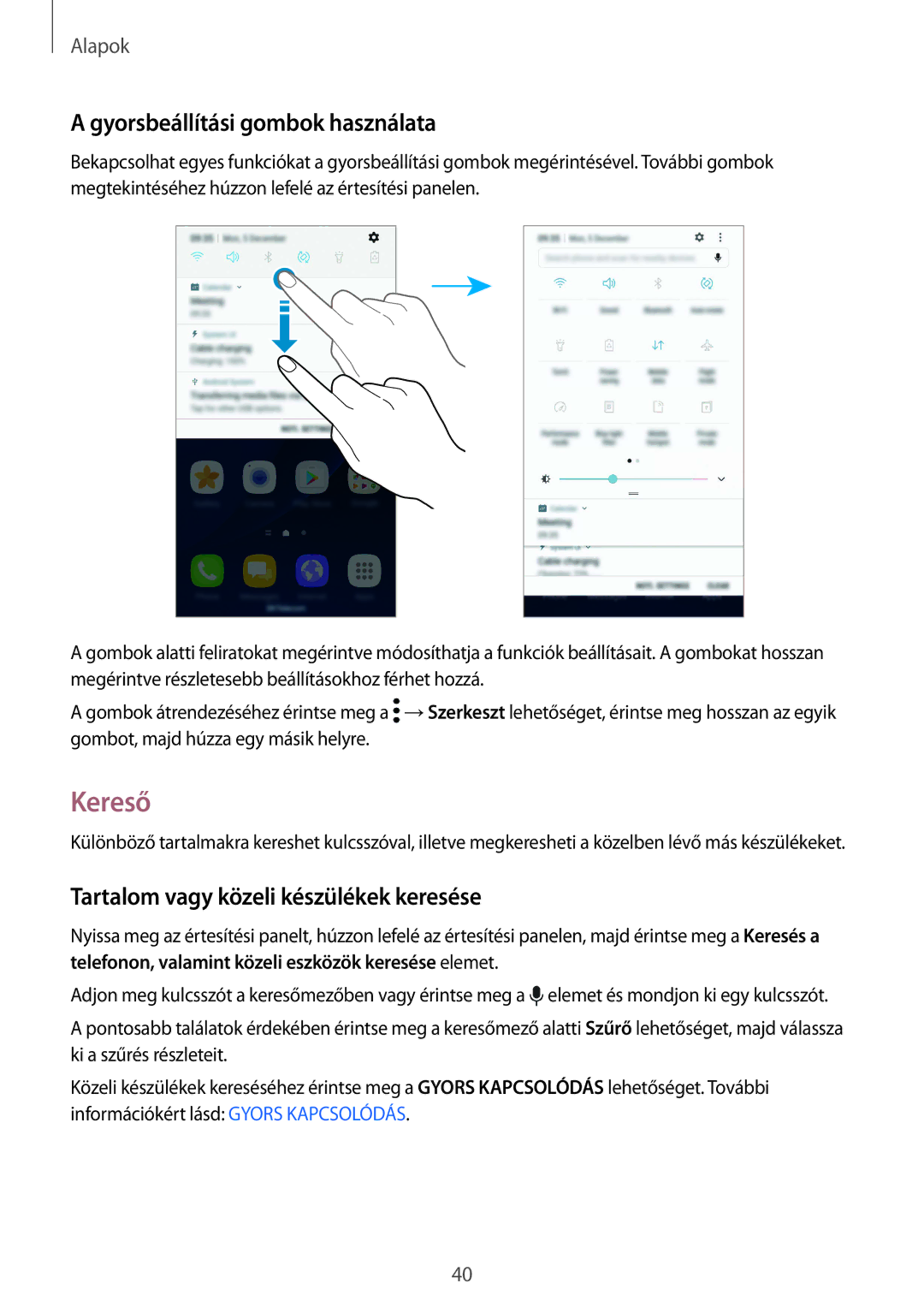 Samsung SM-G930FZDAXEH manual Kereső, Gyorsbeállítási gombok használata, Tartalom vagy közeli készülékek keresése 