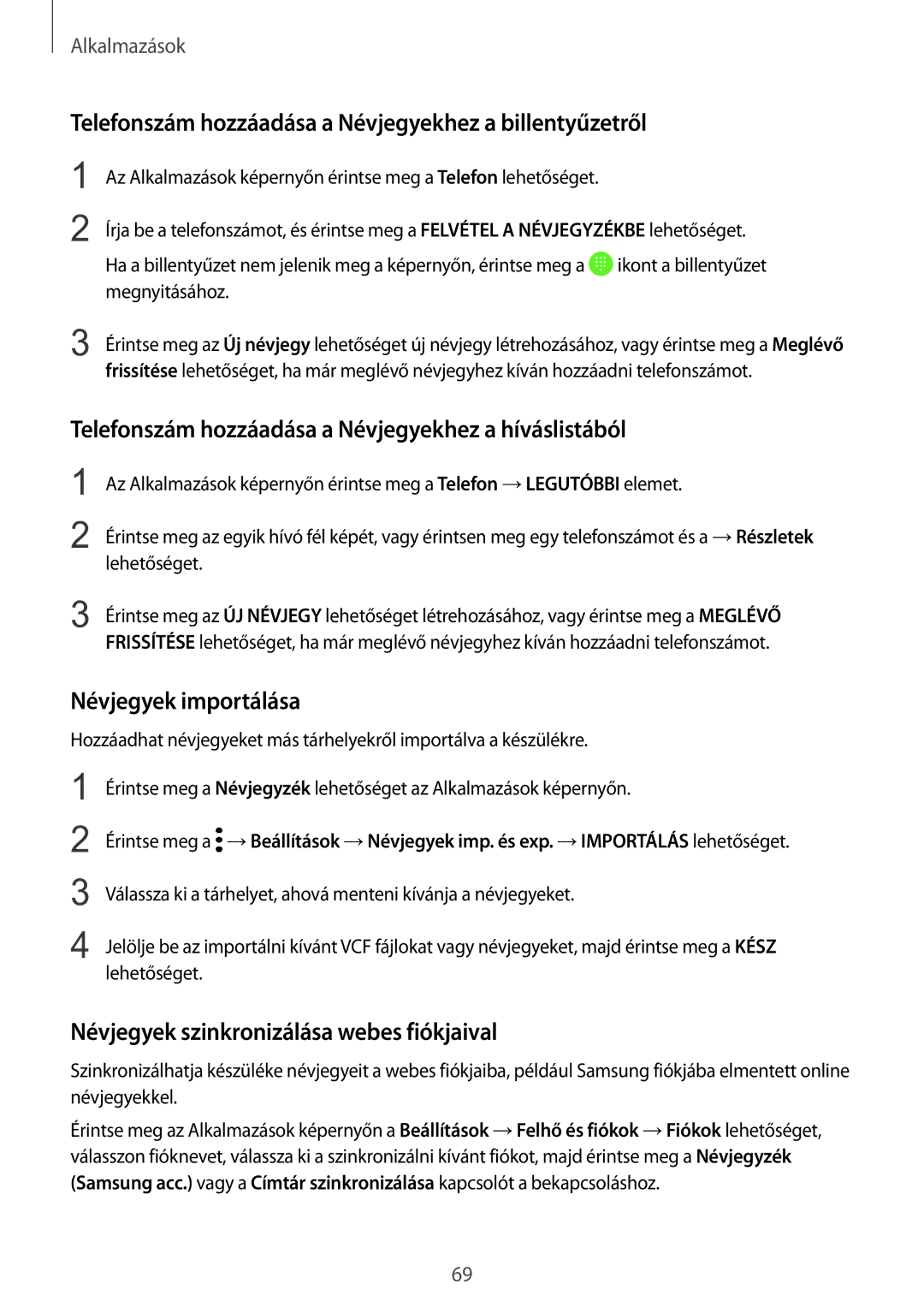 Samsung SM-G930FZDAXEH manual Telefonszám hozzáadása a Névjegyekhez a billentyűzetről, Névjegyek importálása 