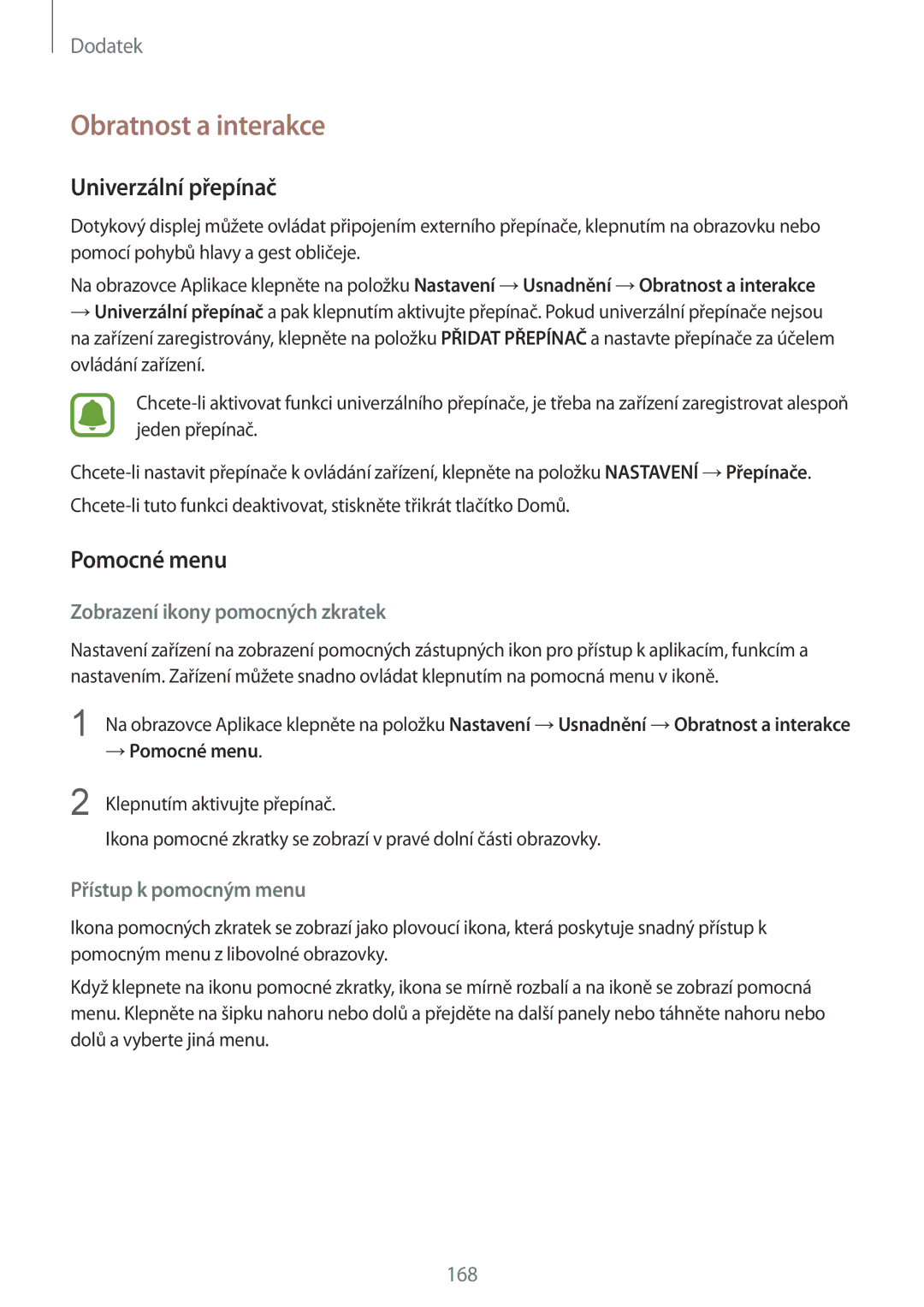 Samsung SM-G930FZKAETL manual Obratnost a interakce, Univerzální přepínač, Pomocné menu, Zobrazení ikony pomocných zkratek 