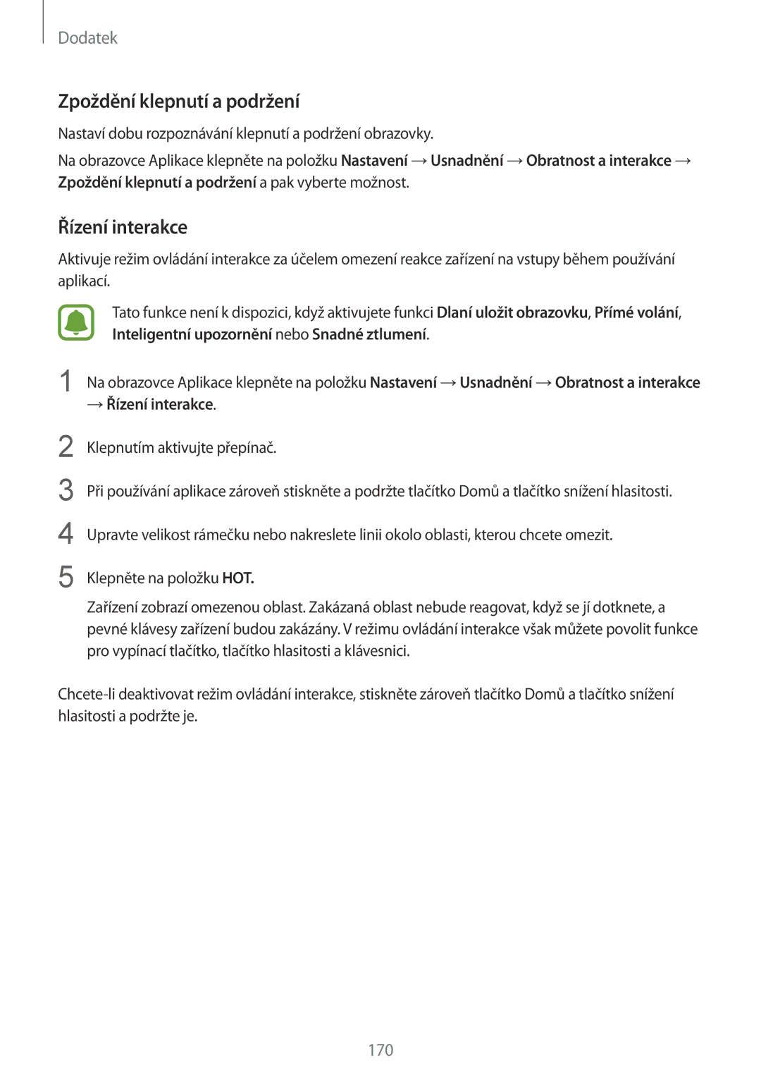 Samsung SM-G930FZKAETL manual Zpoždění klepnutí a podržení, → Řízení interakce 