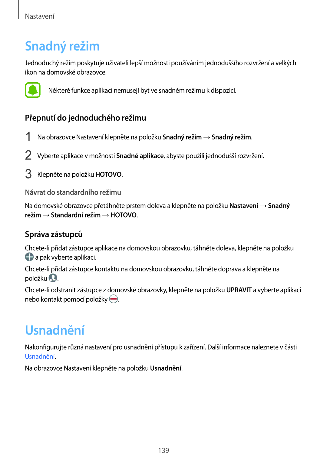 Samsung SM-G930FZKAETL manual Snadný režim, Usnadnění, Přepnutí do jednoduchého režimu, Správa zástupců 