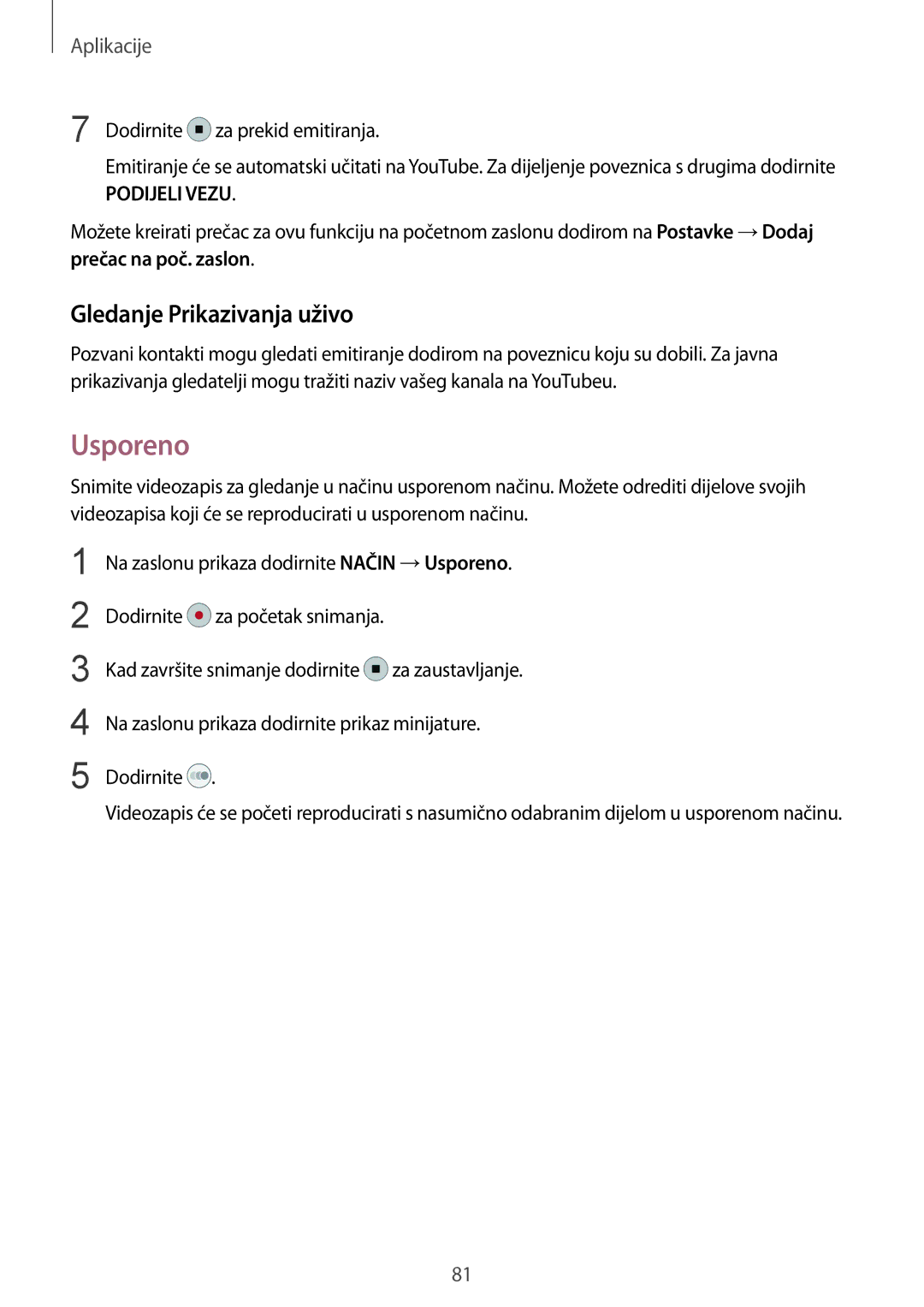 Samsung SM-G930FZKATWO, SM-G930FZKAVIP, SM-G930FZKADHR manual Usporeno, Gledanje Prikazivanja uživo, Prečac na poč. zaslon 