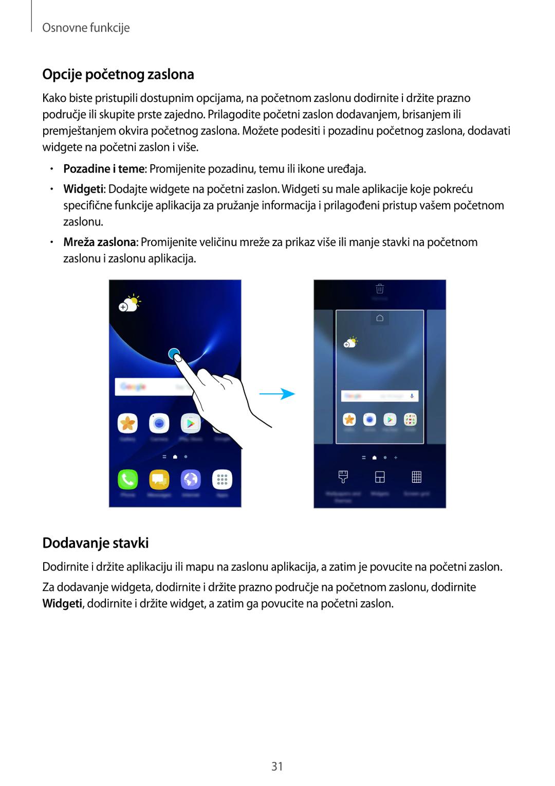 Samsung SM-G930FZKATWO, SM-G930FZKAVIP, SM-G930FZKADHR, SM-G930FZWASEE manual Opcije početnog zaslona, Dodavanje stavki 