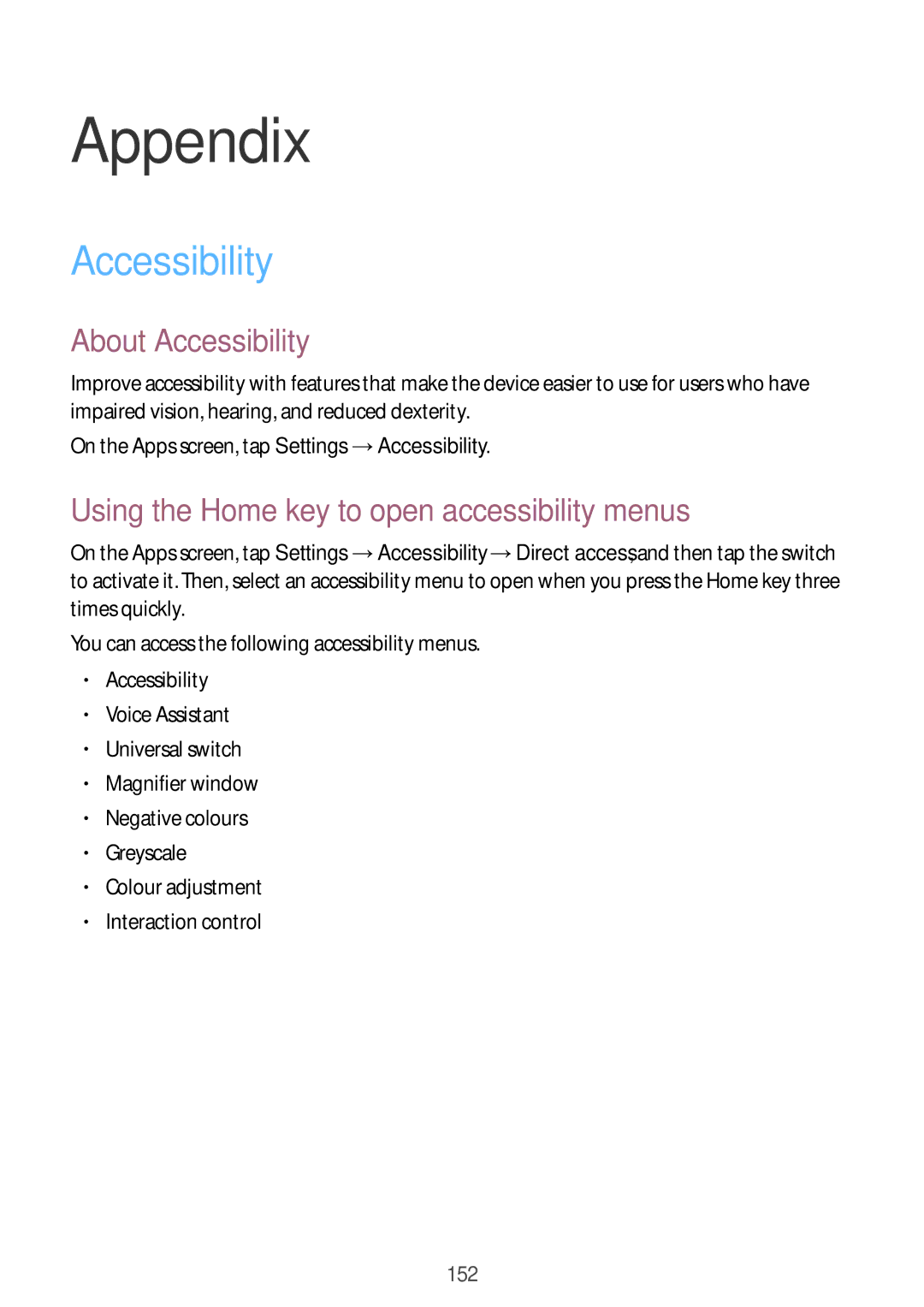 Samsung SM-G930FZSASEE, SM-G930FZSADBT, SM-G930FZWADBT About Accessibility, Using the Home key to open accessibility menus 