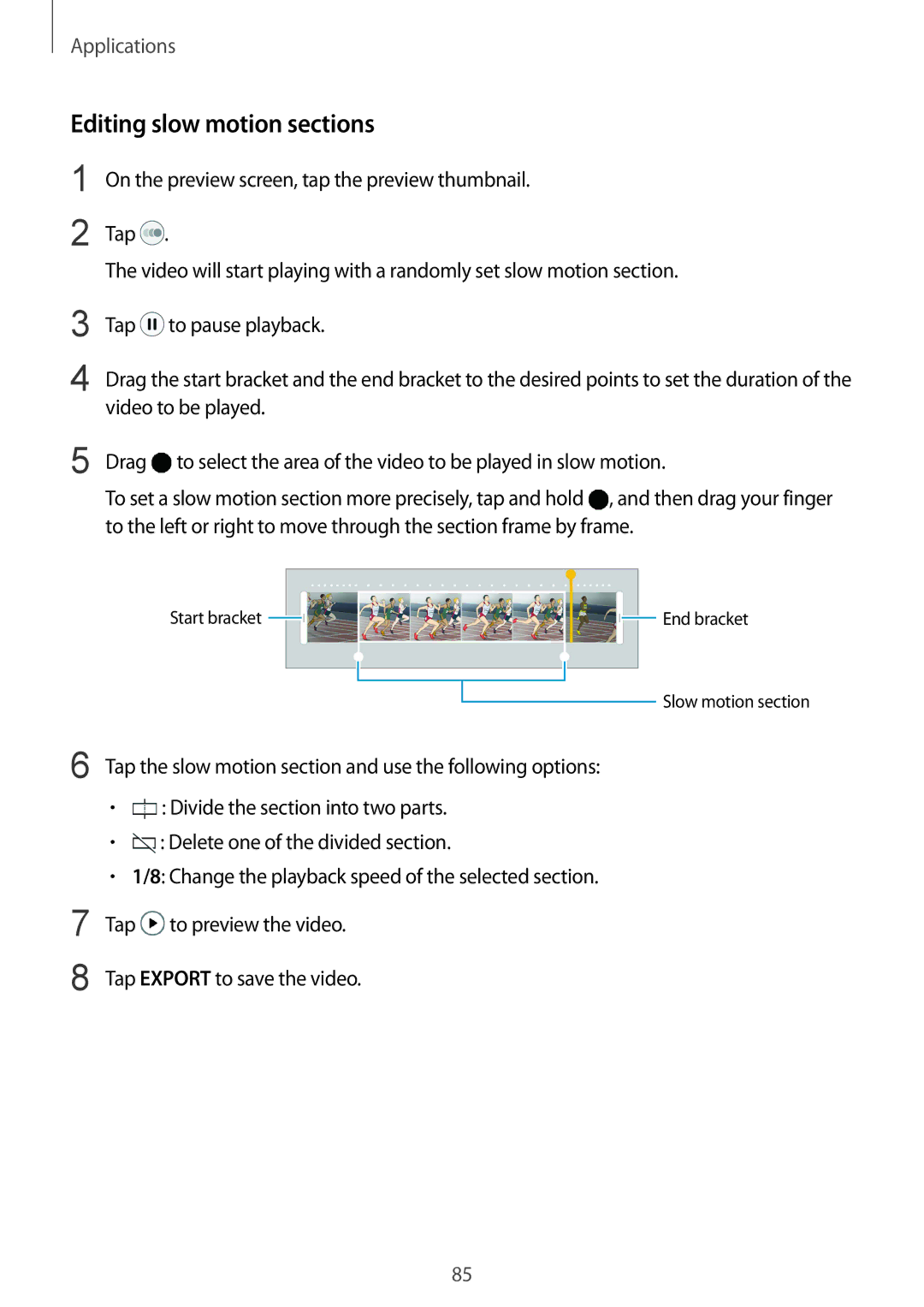 Samsung SM-G930FZSUXXV, SM-G930FZSADBT, SM-G930FZWADBT, SM-G930FZDADBT, SM-G930FZKADBT manual Editing slow motion sections 