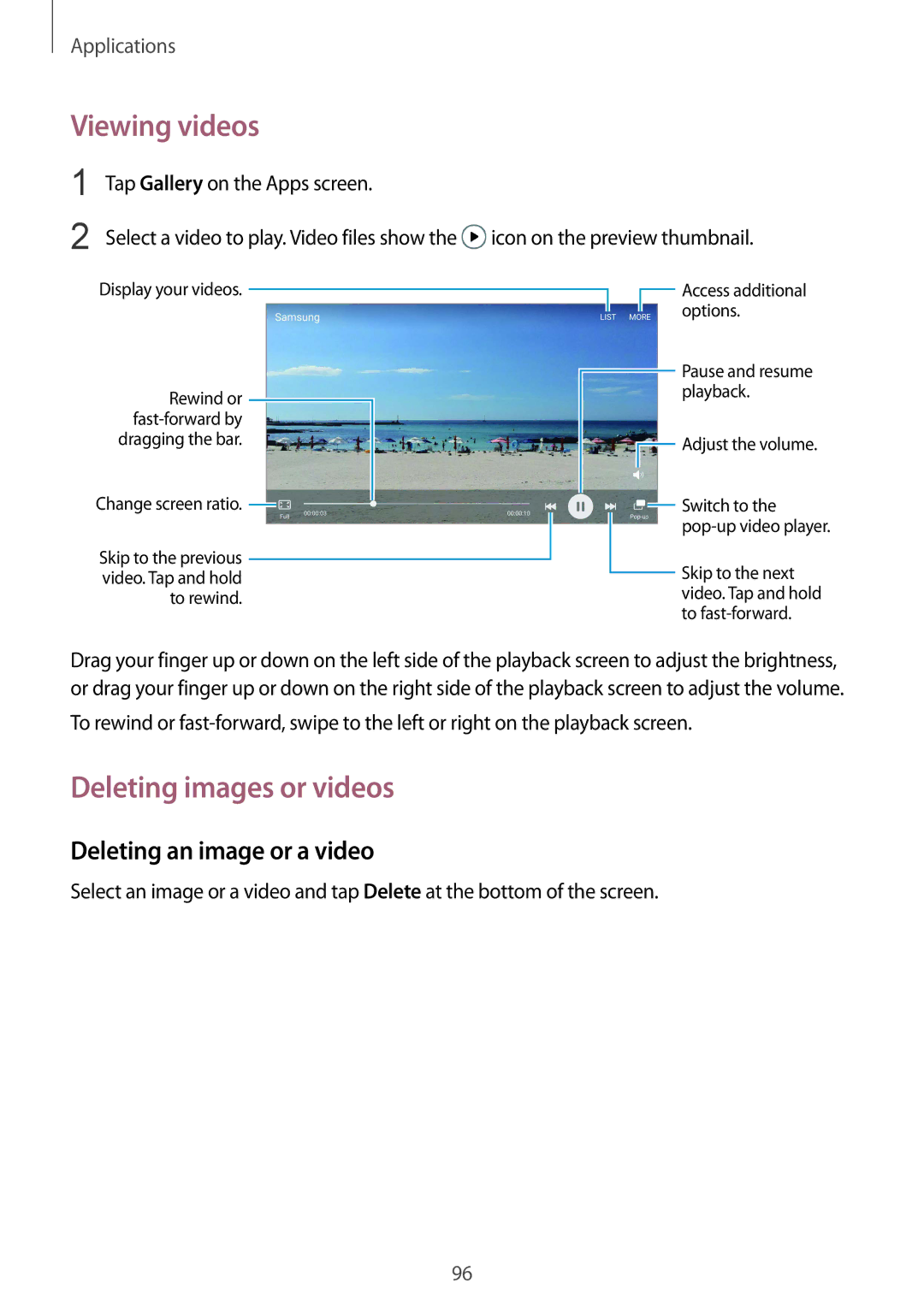 Samsung SM-G930FEDASEE, SM-G930FZSADBT manual Viewing videos, Deleting images or videos, Deleting an image or a video 