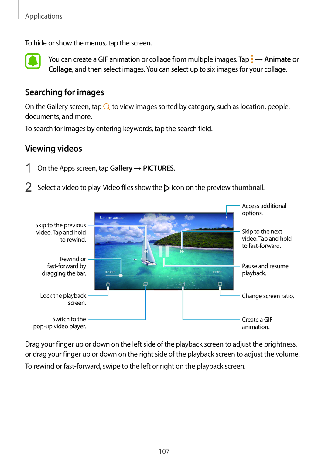 Samsung SM-G930FZDAKSA, SM-G930FZSADBT Searching for images, Viewing videos, To hide or show the menus, tap the screen 