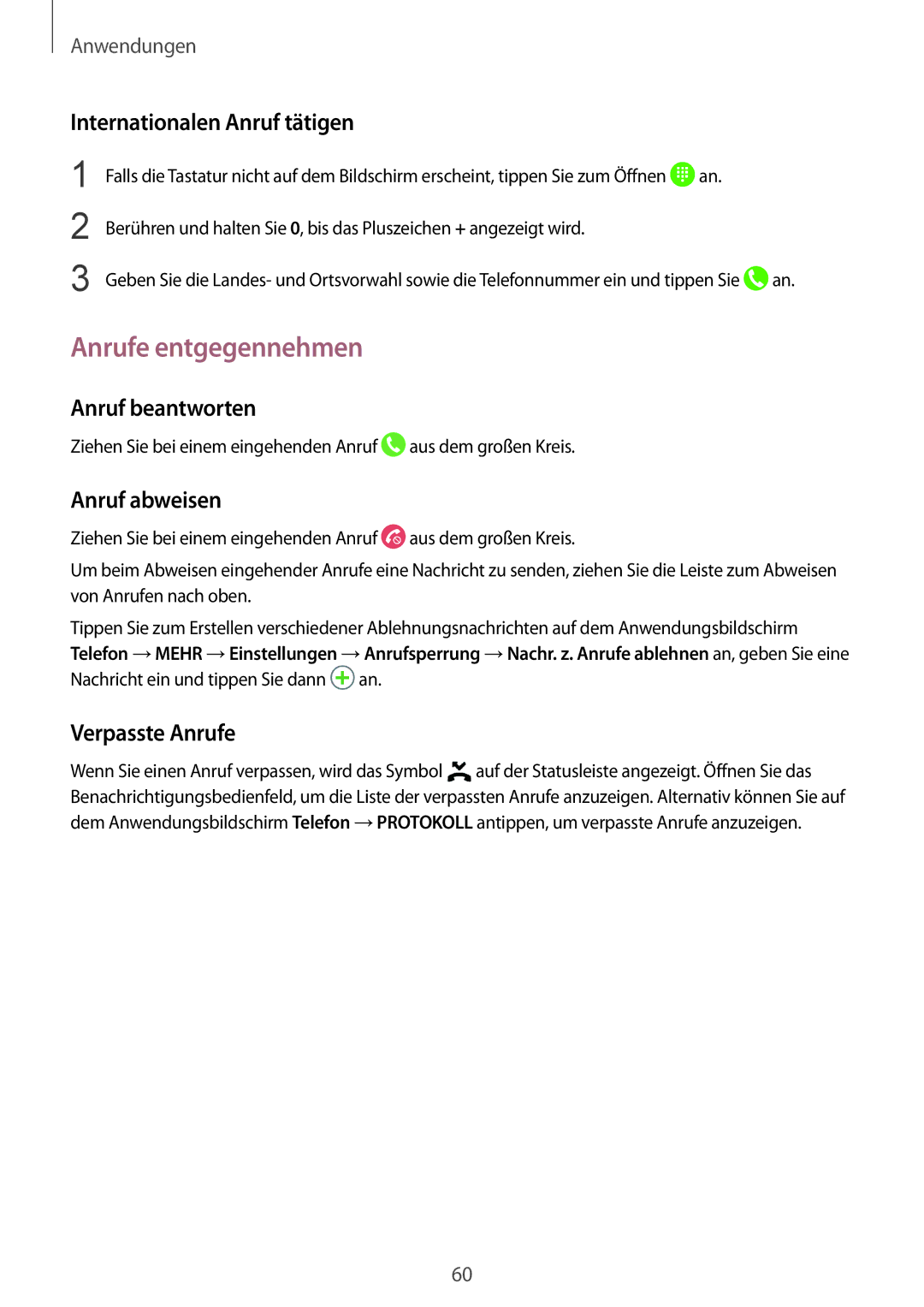 Samsung SM-G930FZSADBT manual Anrufe entgegennehmen, Internationalen Anruf tätigen, Anruf beantworten, Anruf abweisen 