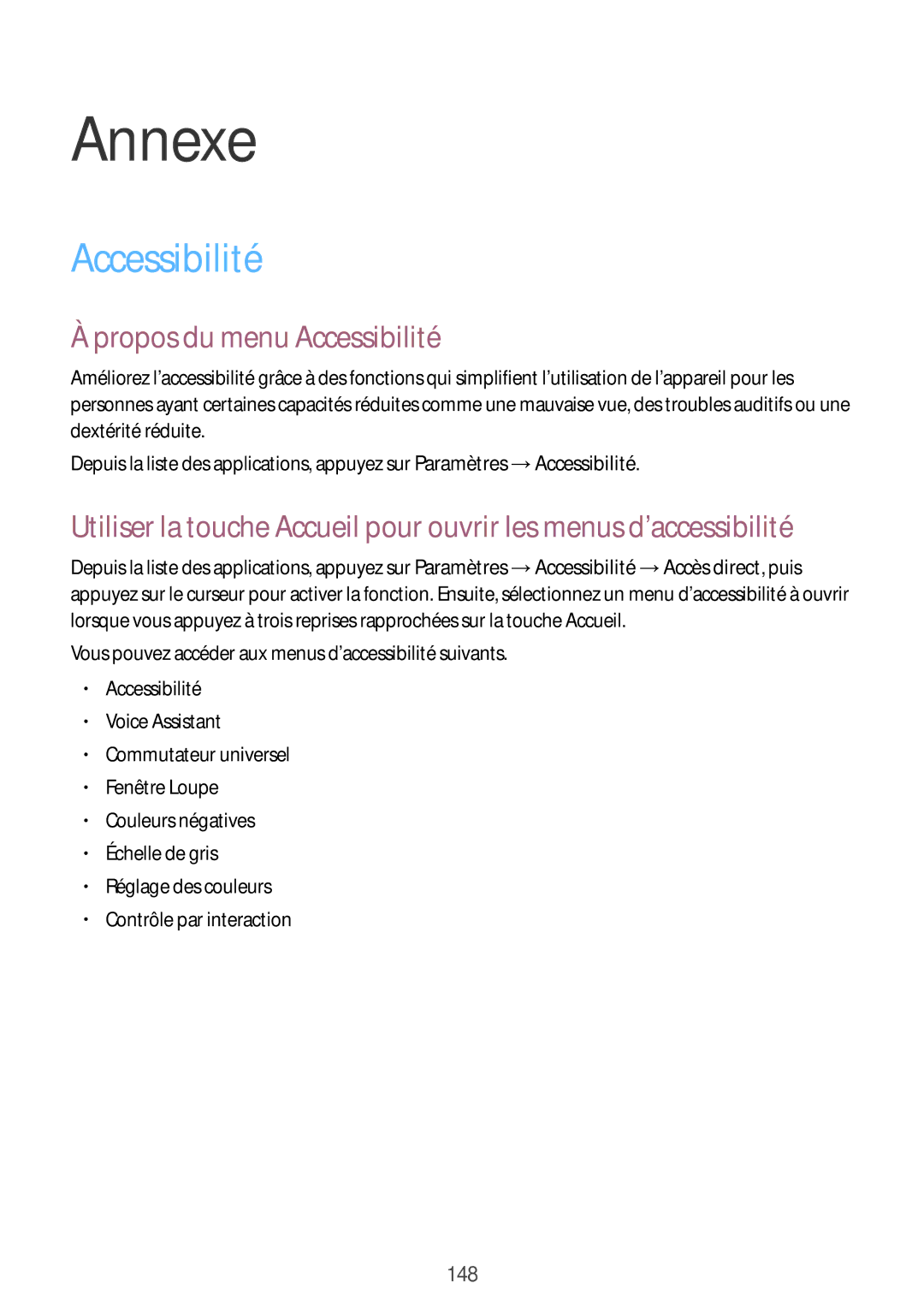 Samsung SM-G930FEDAXEF, SM-G930FZWAXEF, SM-G930FZDAXEF, SM-G930FZKAXEF, SM-G930FZSAXEF Annexe, Propos du menu Accessibilité 