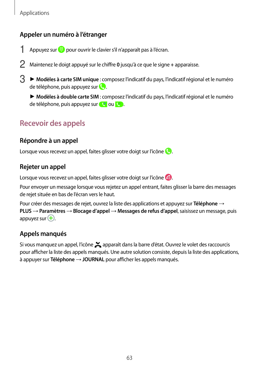 Samsung SM-G930FEDAXEF manual Recevoir des appels, Appeler un numéro à l’étranger, Répondre à un appel, Rejeter un appel 