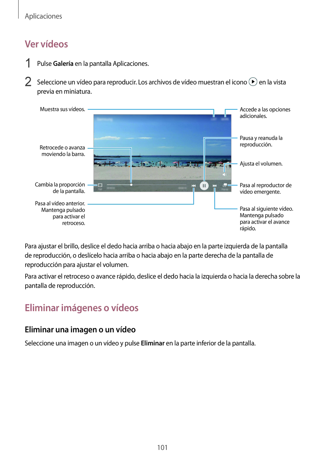 Samsung SM-G935FZKAPHE, SM-G935FZBAPHE manual Ver vídeos, Eliminar imágenes o vídeos, Eliminar una imagen o un vídeo 