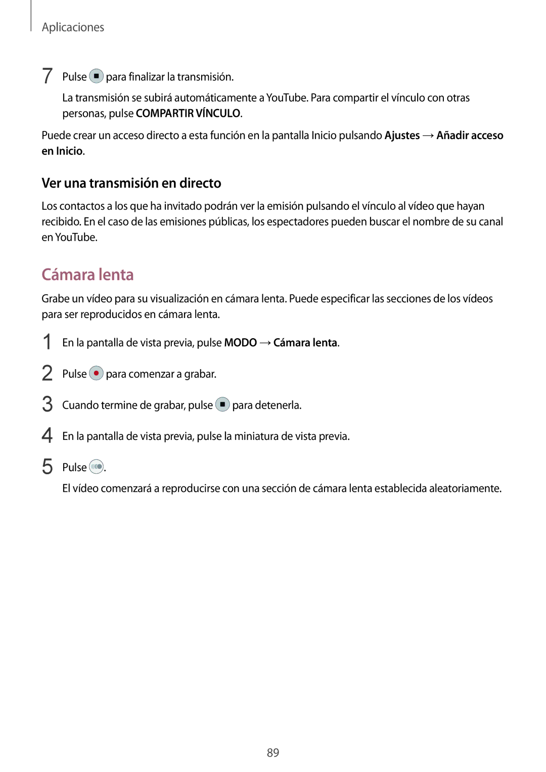 Samsung SM-G935FZSAPHE, SM-G935FZBAPHE, SM-G935FZKAPHE, SM-G935FEDAPHE manual Cámara lenta, Ver una transmisión en directo 