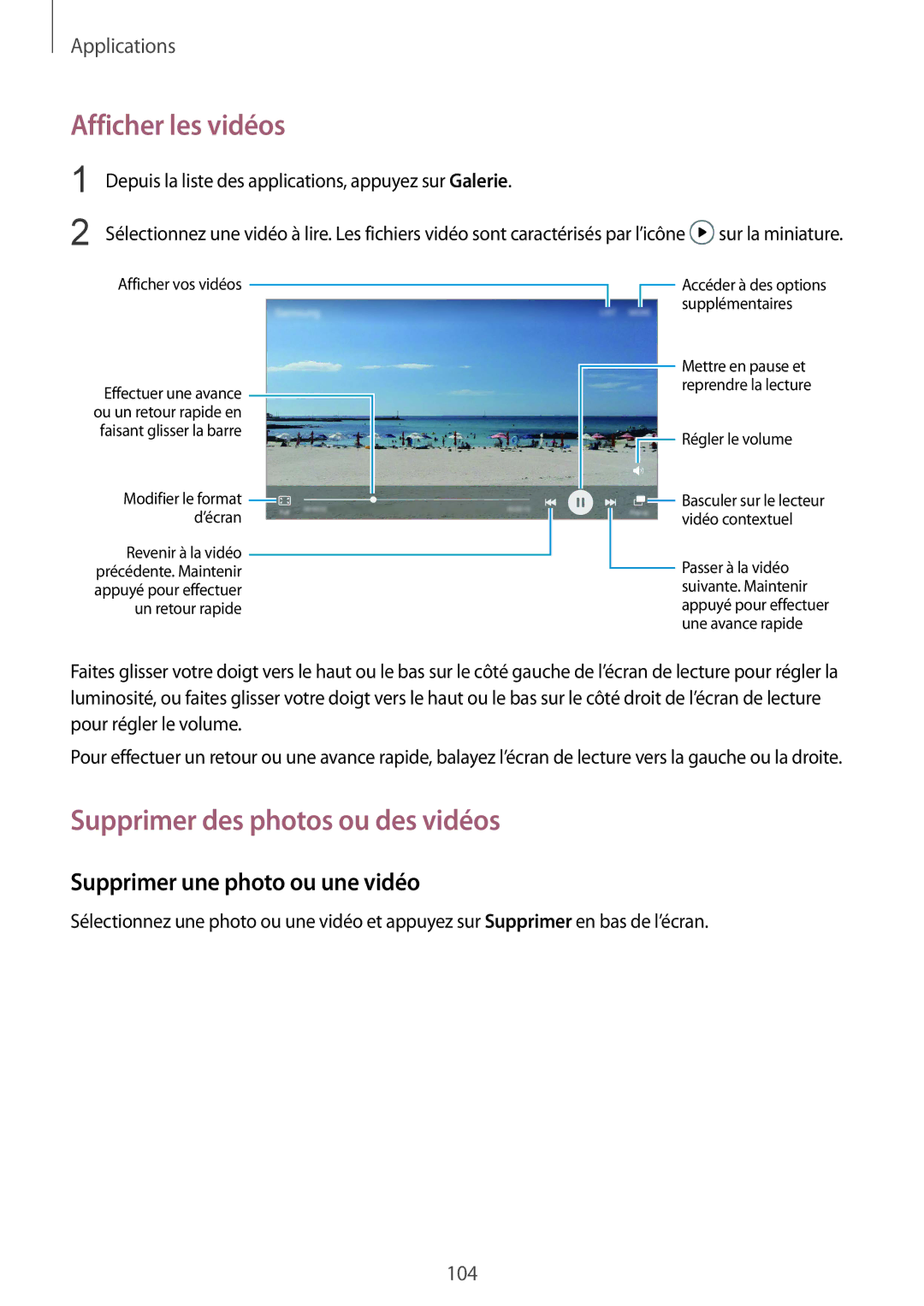 Samsung SM-G935FZSAXEF manual Afficher les vidéos, Supprimer des photos ou des vidéos, Supprimer une photo ou une vidéo 