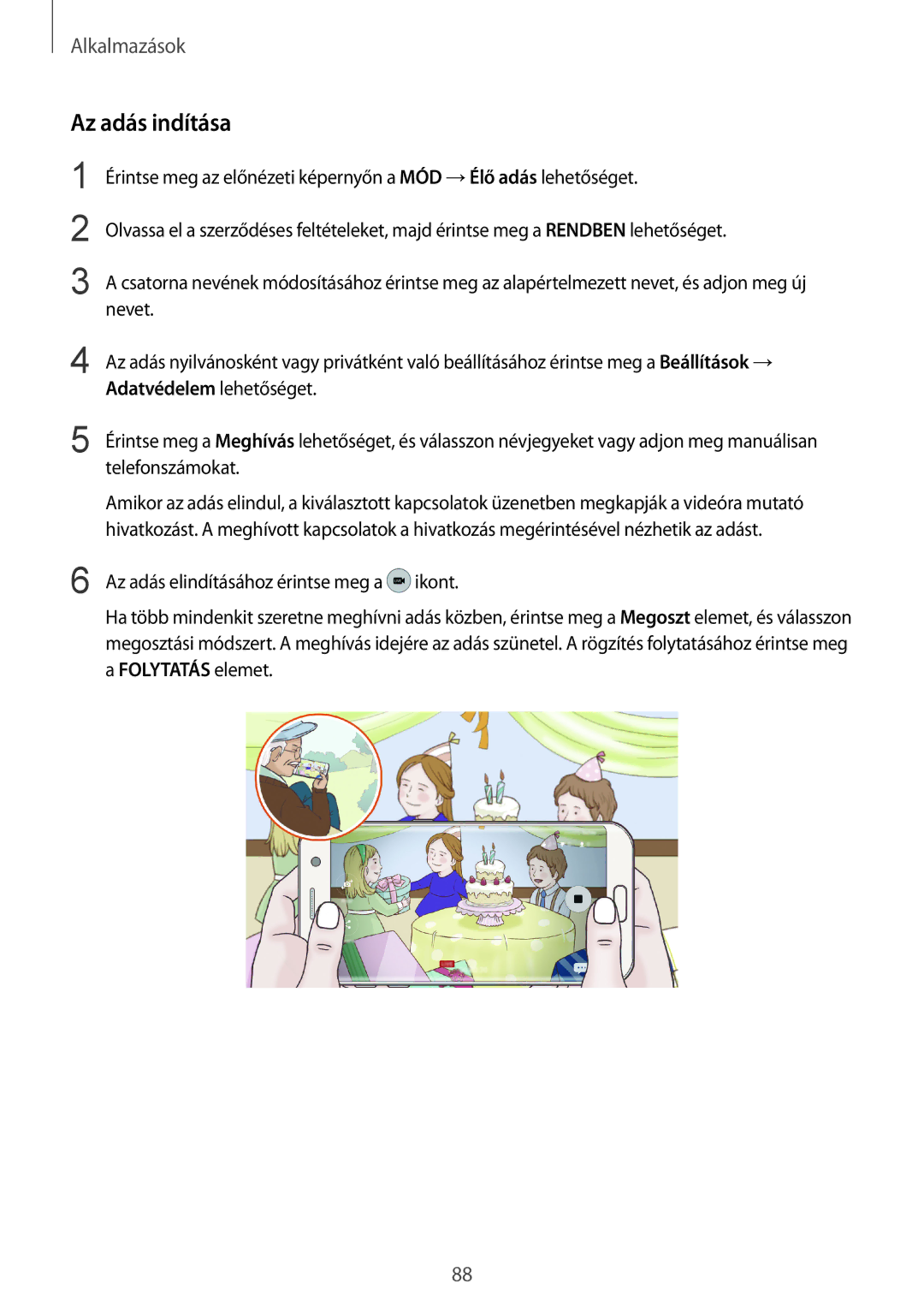 Samsung SM-G935FZDAXEH manual Az adás indítása, Adatvédelem lehetőséget 