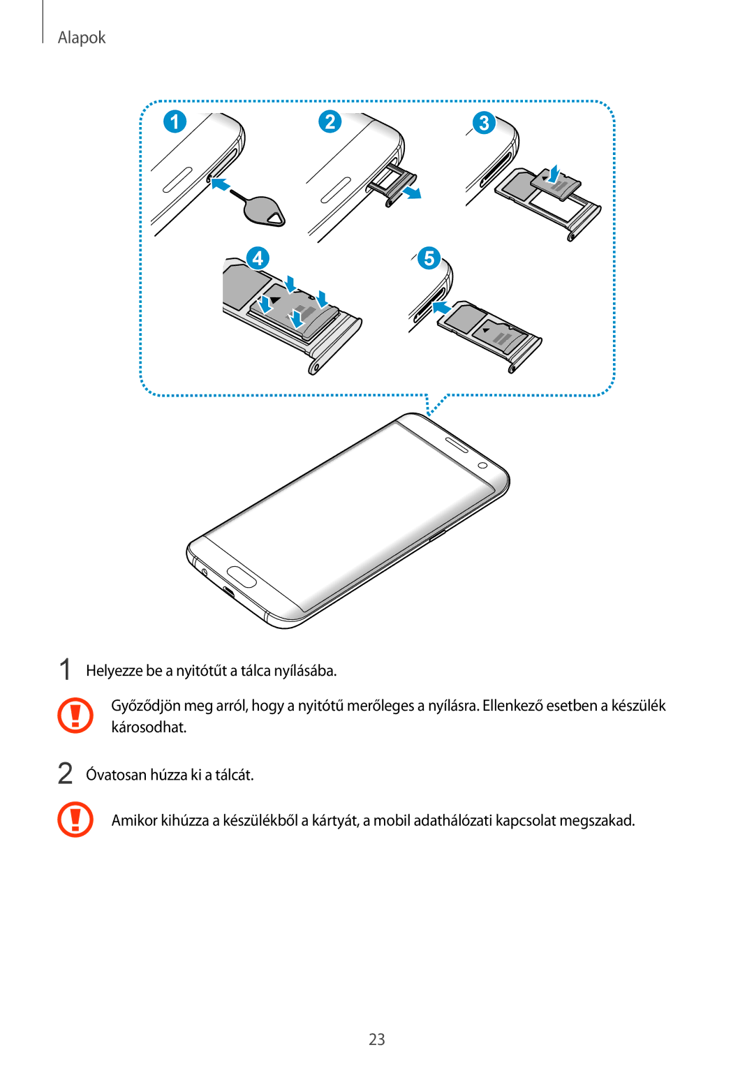 Samsung SM-G935FZDAXEH manual Helyezze be a nyitótűt a tálca nyílásába 