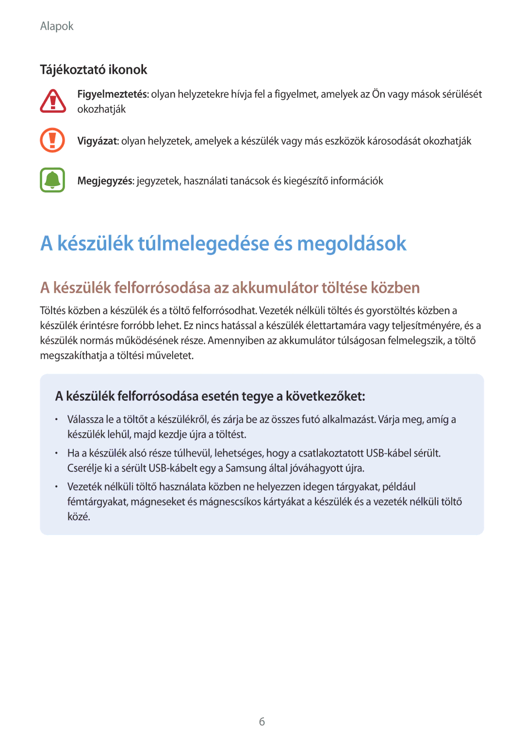 Samsung SM-G935FZDAXEH manual Készülék túlmelegedése és megoldások, Készülék felforrósodása az akkumulátor töltése közben 