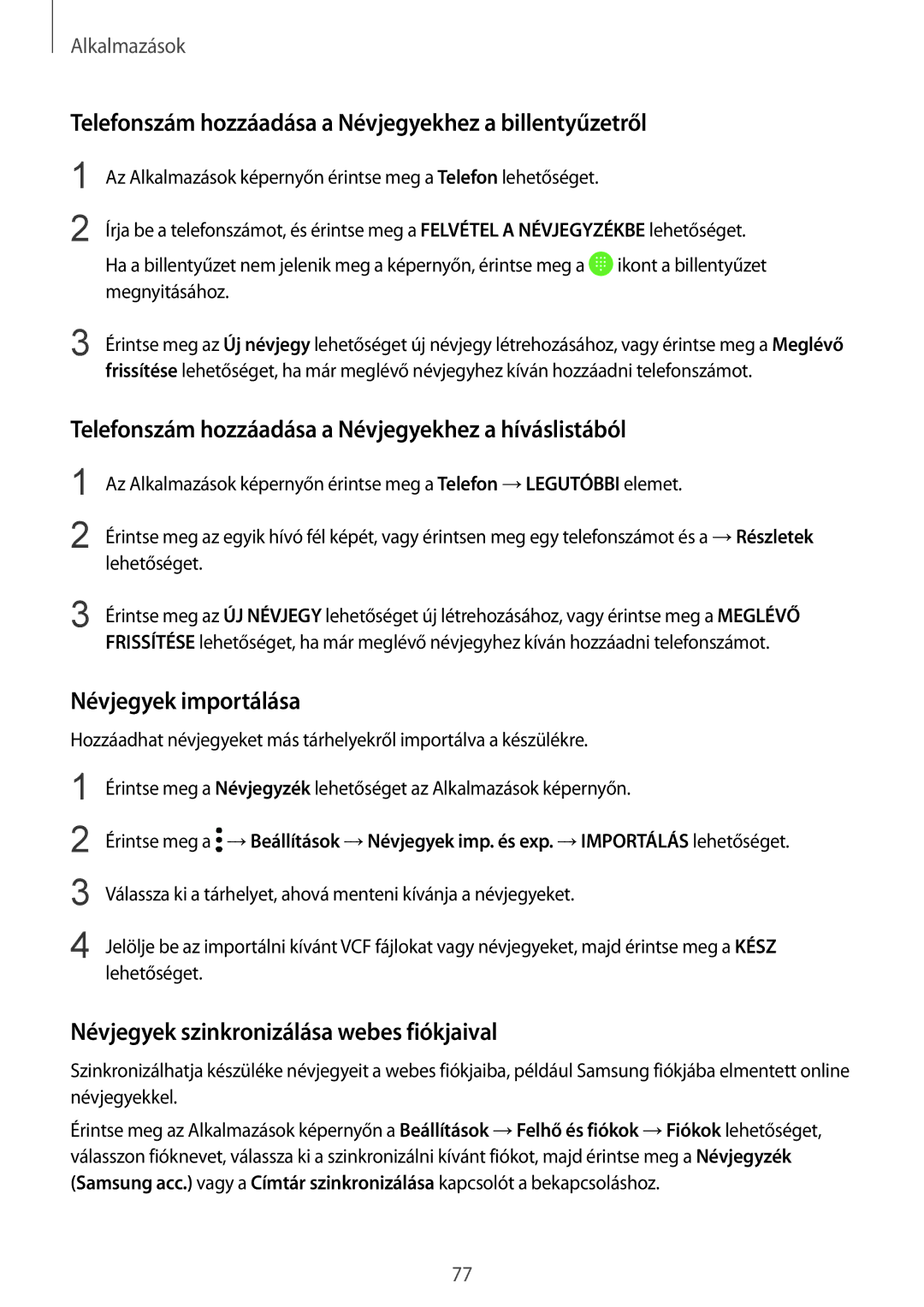 Samsung SM-G935FZDAXEH manual Telefonszám hozzáadása a Névjegyekhez a billentyűzetről, Névjegyek importálása 