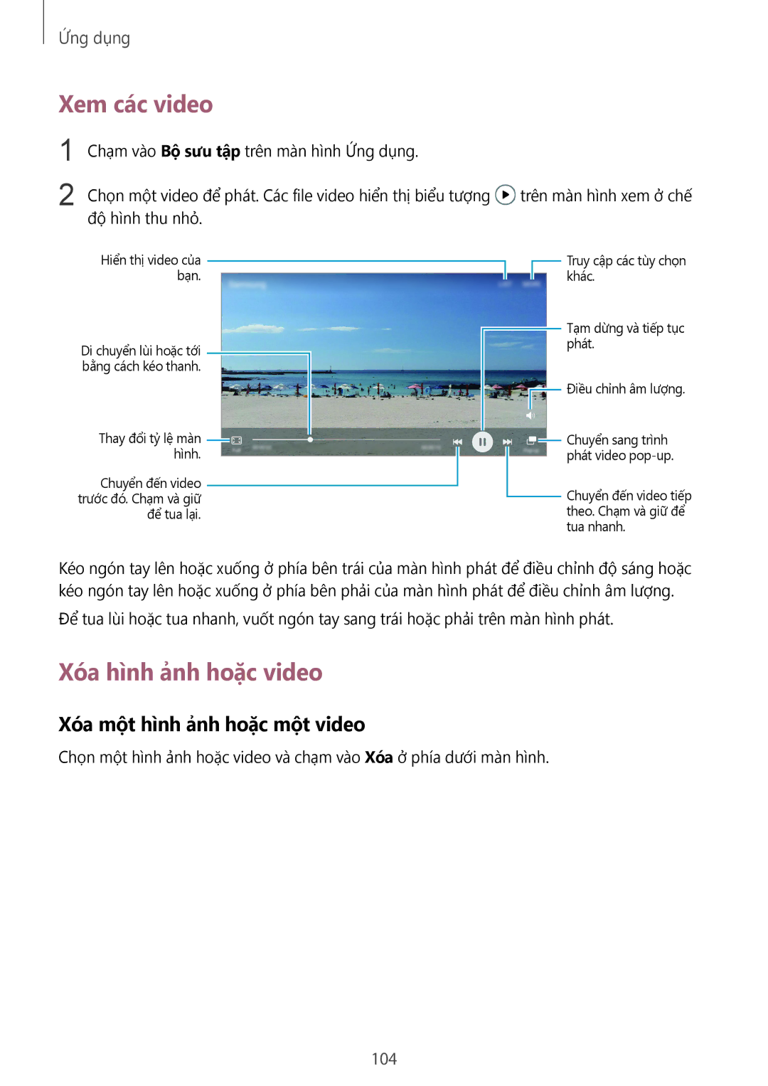 Samsung SM-G935FZKWXEV, SM-G935FZBUXXV manual Xem các video, Xóa hình ảnh hoặc video, Xóa một hình ảnh hoặc một video, 104 