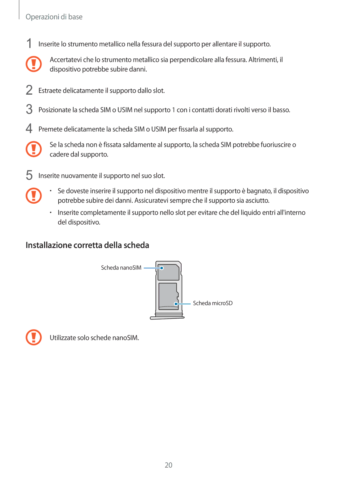 Samsung SM-G935FEDAITV, SM-G935FZSAITV, SM-G935FZBAITV, SM-G935FZKAITV, SM-G935FZWAITV Installazione corretta della scheda 