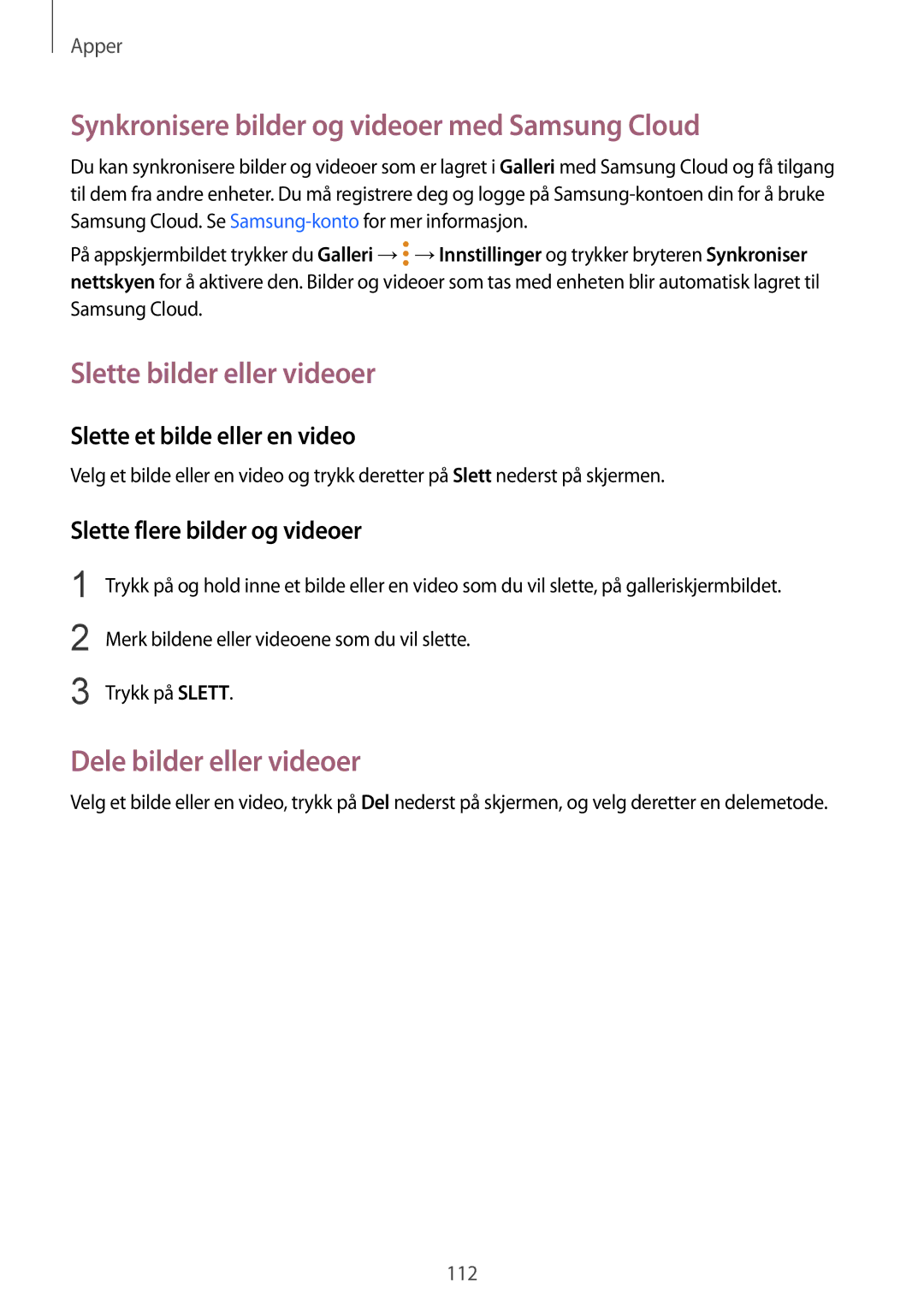 Samsung SM-G935FZKANEE, SM-G935FZWANEE manual Synkronisere bilder og videoer med Samsung Cloud, Slette bilder eller videoer 