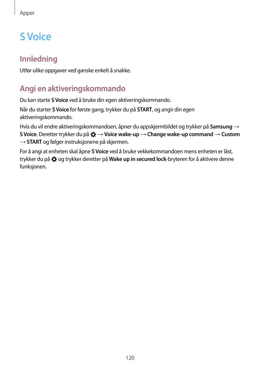 Samsung SM-G935FZWANEE, SM-G935FZBANEE, SM-G935FZDANEE, SM-G935FEDANEE, SM-G935FZKANEE Voice, Angi en aktiveringskommando 