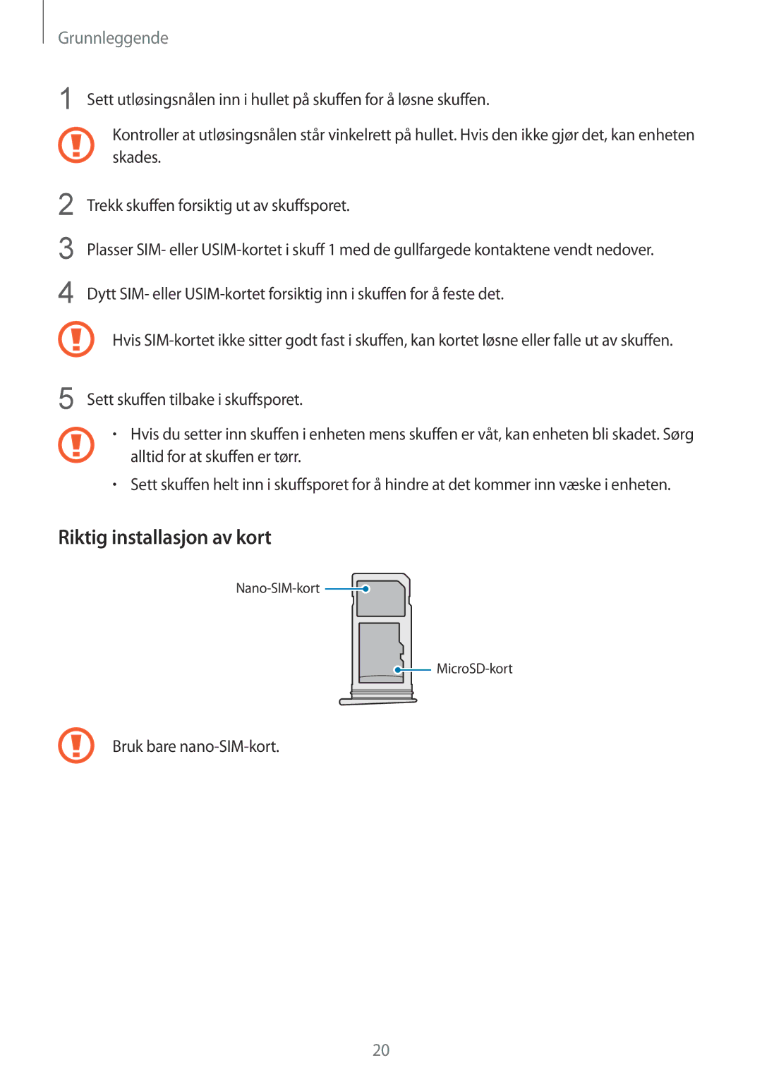 Samsung SM-G935FZDANEE, SM-G935FZWANEE, SM-G935FZBANEE, SM-G935FEDANEE, SM-G935FZKANEE manual Riktig installasjon av kort 