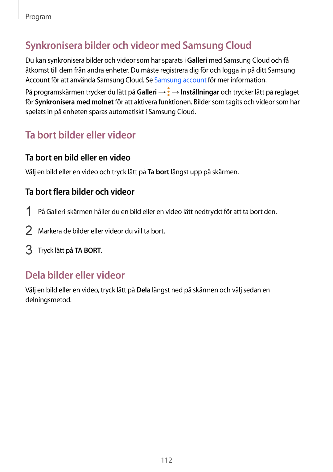 Samsung SM-G935FZKANEE, SM-G935FZWANEE manual Synkronisera bilder och videor med Samsung Cloud, Ta bort bilder eller videor 