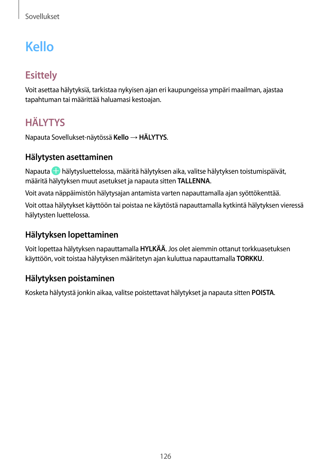 Samsung SM-G935FZWANEE, SM-G935FZBANEE manual Kello, Hälytysten asettaminen, Hälytyksen lopettaminen, Hälytyksen poistaminen 