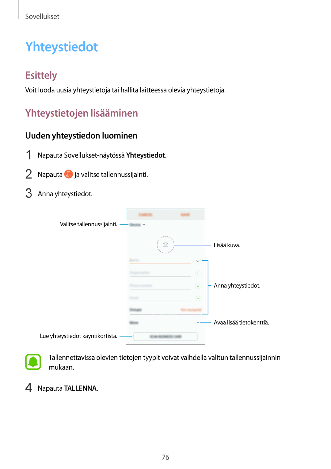 Samsung SM-G935FZKANEE, SM-G935FZWANEE, SM-G935FZBANEE Yhteystiedot, Yhteystietojen lisääminen, Uuden yhteystiedon luominen 