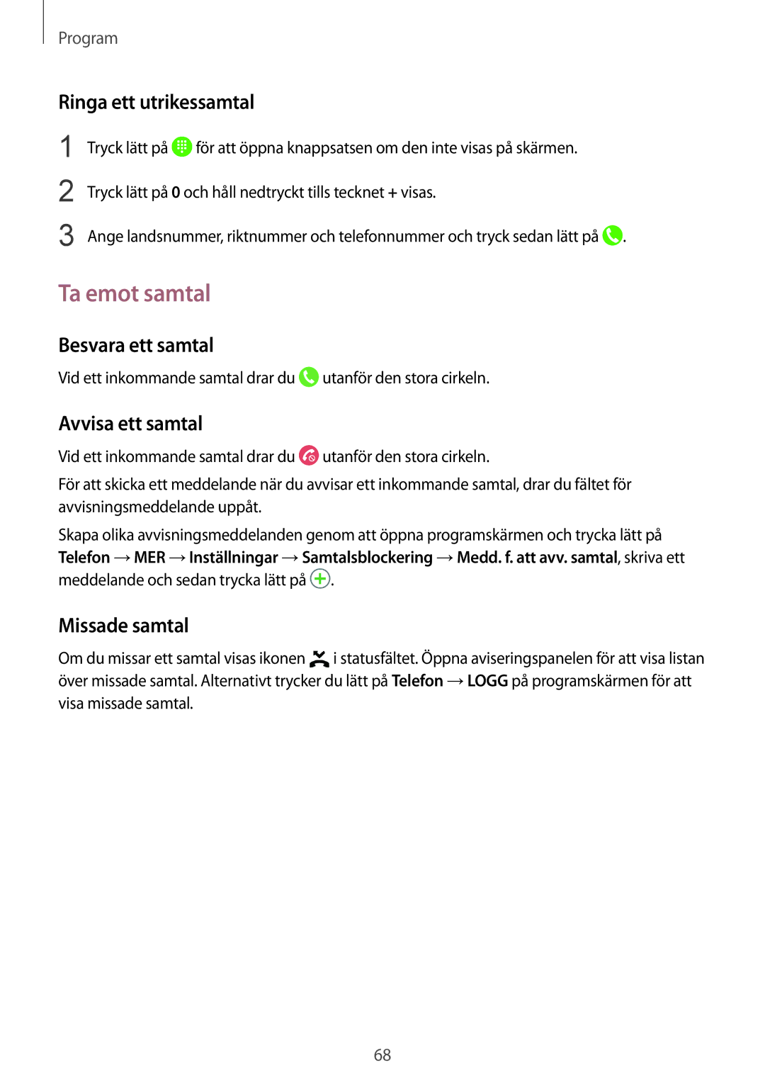 Samsung SM-G935FZDANEE Ta emot samtal, Ringa ett utrikessamtal, Besvara ett samtal, Avvisa ett samtal, Missade samtal 