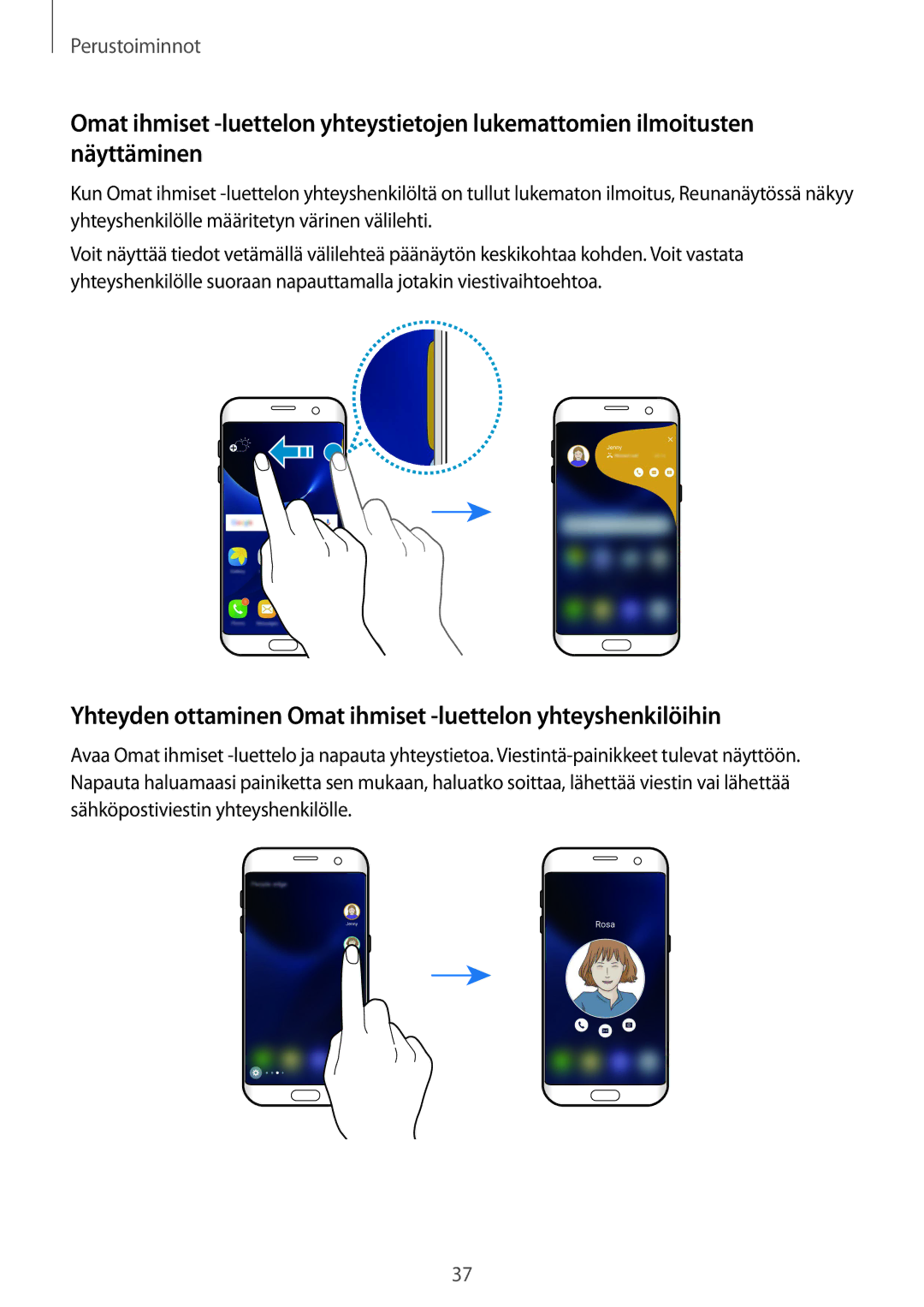 Samsung SM-G935FZBANEE, SM-G935FZWANEE, SM-G935FZDANEE manual Yhteyden ottaminen Omat ihmiset -luettelon yhteyshenkilöihin 