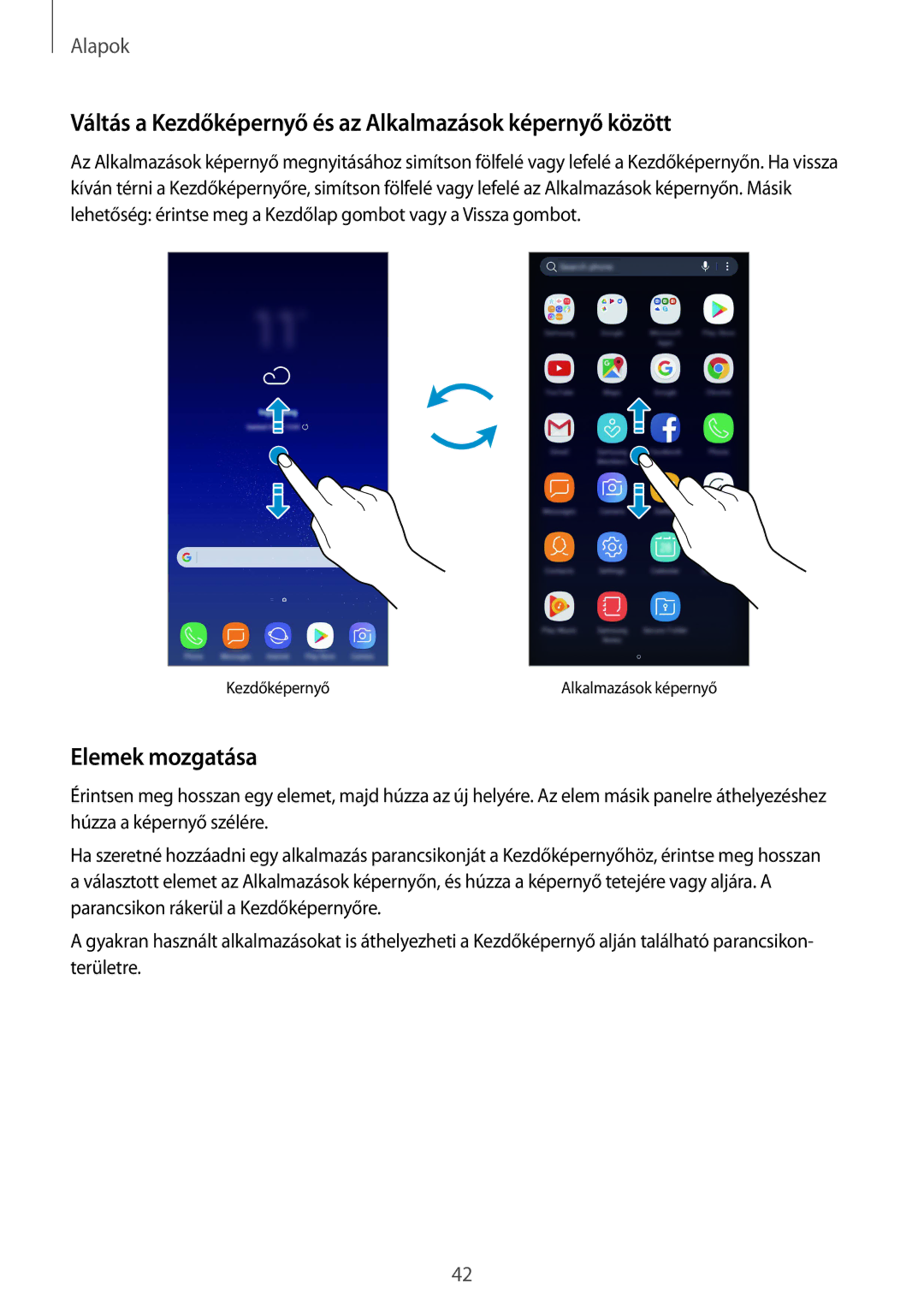 Samsung SM-G950FZVAXEH, SM-G955FZSAXEH manual Váltás a Kezdőképernyő és az Alkalmazások képernyő között, Elemek mozgatása 