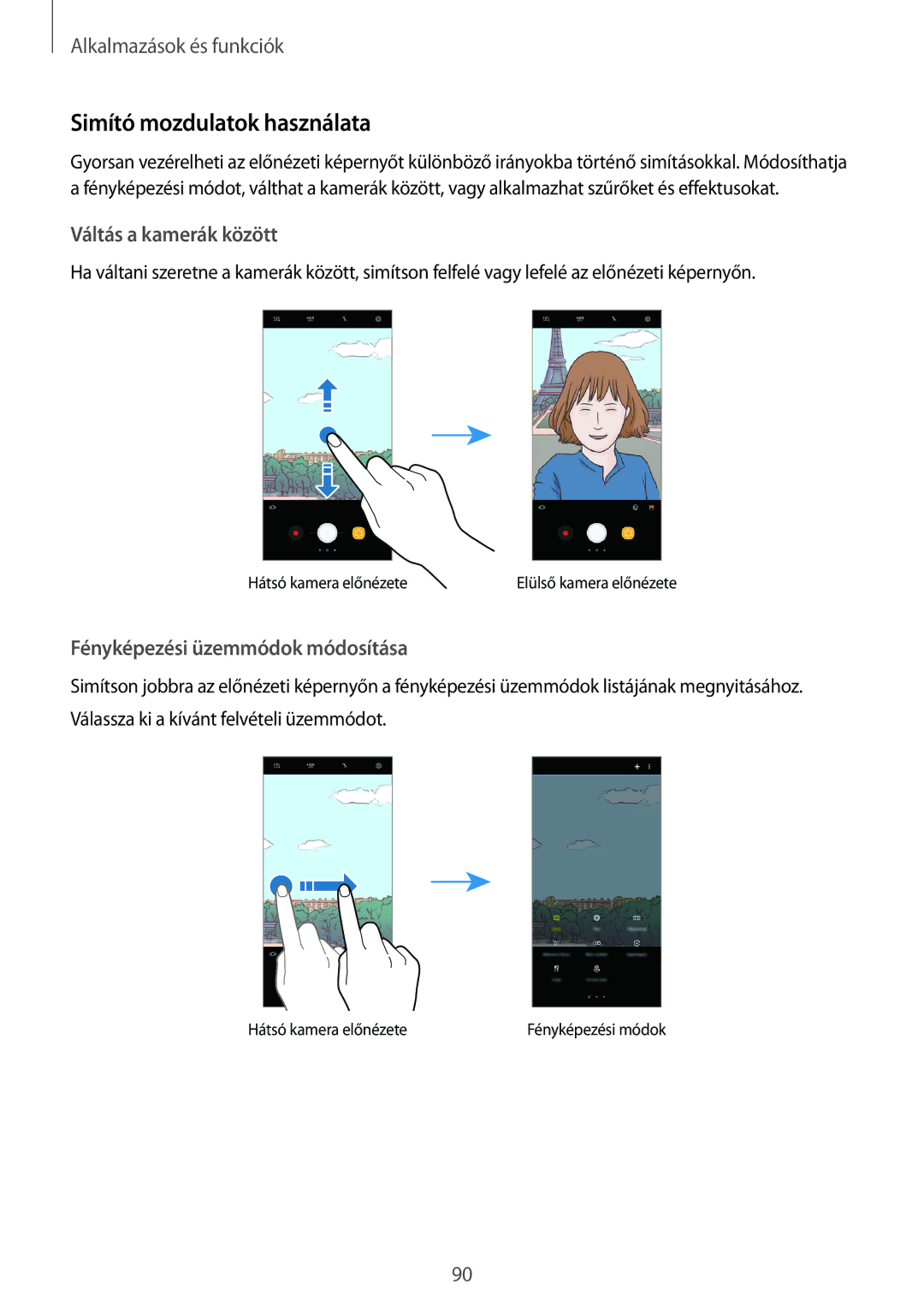 Samsung SM-G950FZVAXEH manual Simító mozdulatok használata, Váltás a kamerák között, Fényképezési üzemmódok módosítása 