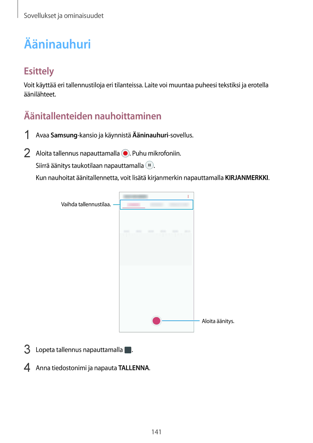 Samsung SM-G955FZVANEE manual Äänitallenteiden nauhoittaminen, Avaa Samsung-kansio ja käynnistä Ääninauhuri-sovellus 