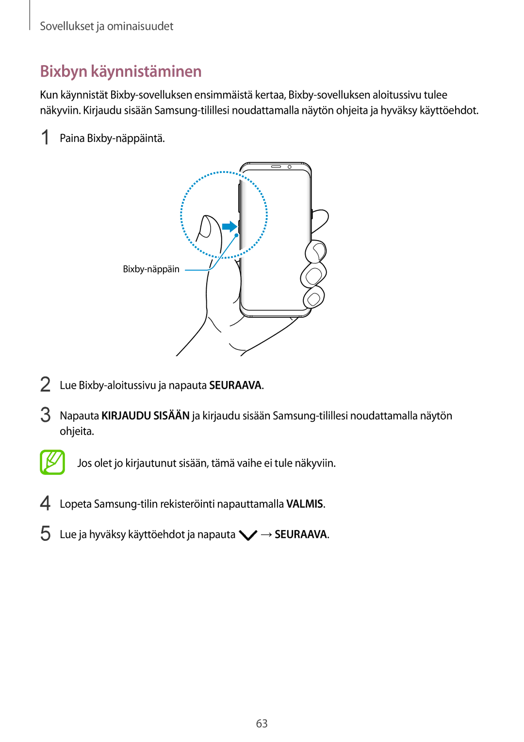 Samsung SM-G950FZSANEE, SM-G955FZIANEE, SM-G955FZKANEE, SM-G955FZSANEE manual Bixbyn käynnistäminen, Paina Bixby-näppäintä 