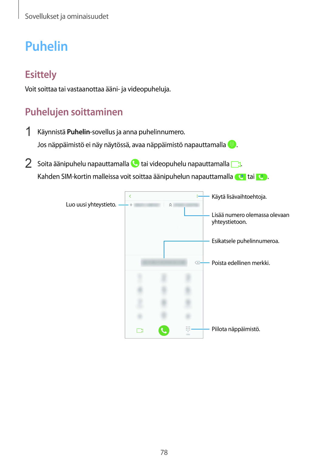 Samsung SM-G950FZKANEE manual Puhelin, Puhelujen soittaminen, Voit soittaa tai vastaanottaa ääni- ja videopuheluja 