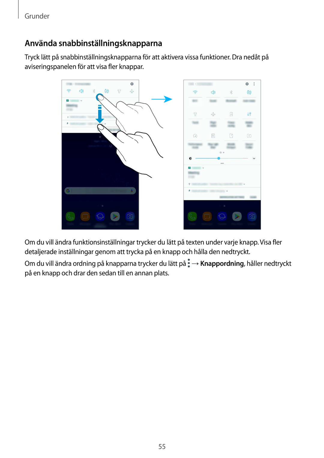 Samsung SM-G950FZSANEE, SM-G955FZIANEE, SM-G955FZKANEE, SM-G955FZSANEE, SM-G950FZVANEE Använda snabbinställningsknapparna 