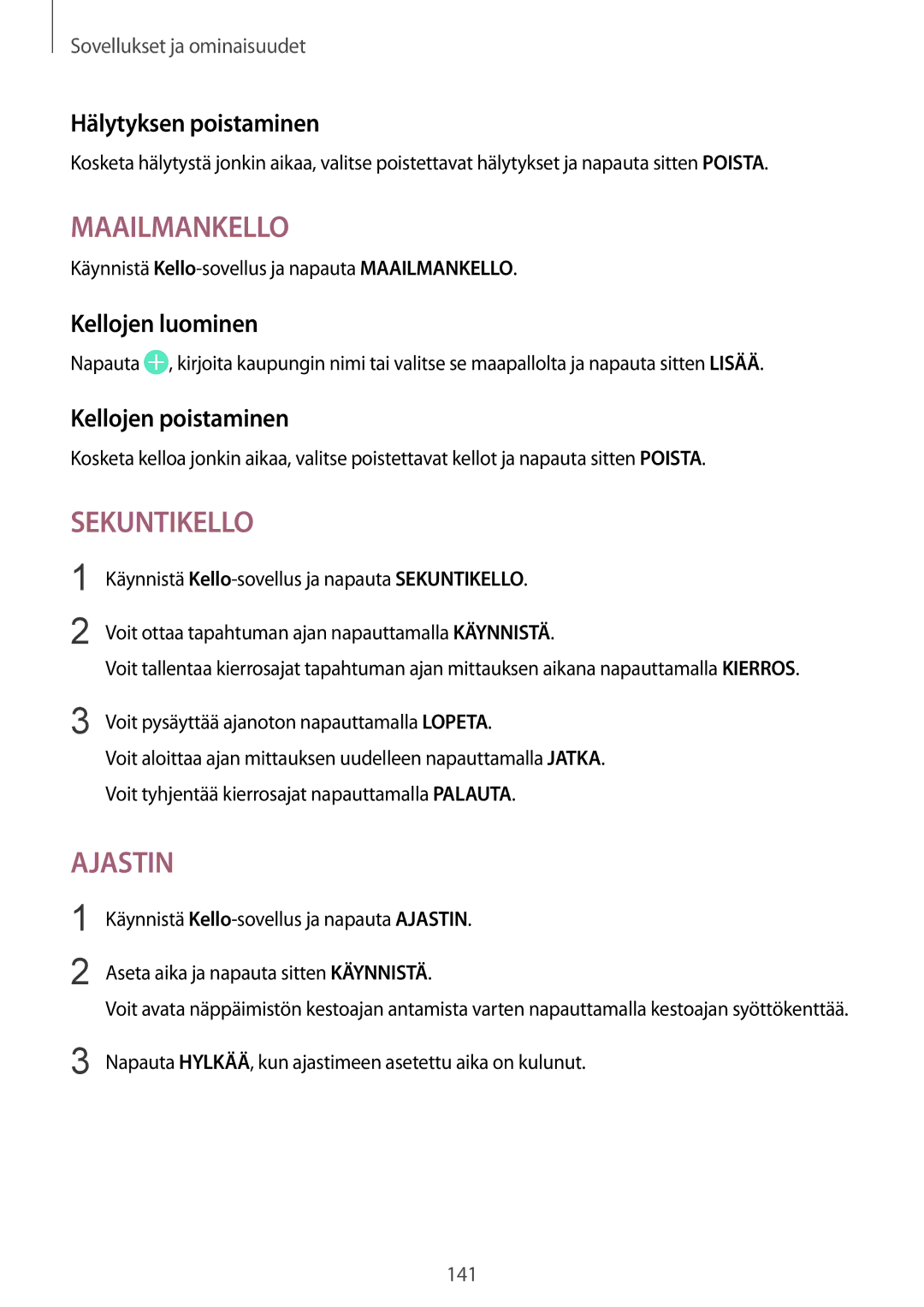 Samsung SM-G955FZKANEE, SM-G955FZIANEE, SM-G955FZSANEE manual Hälytyksen poistaminen, Kellojen luominen, Kellojen poistaminen 