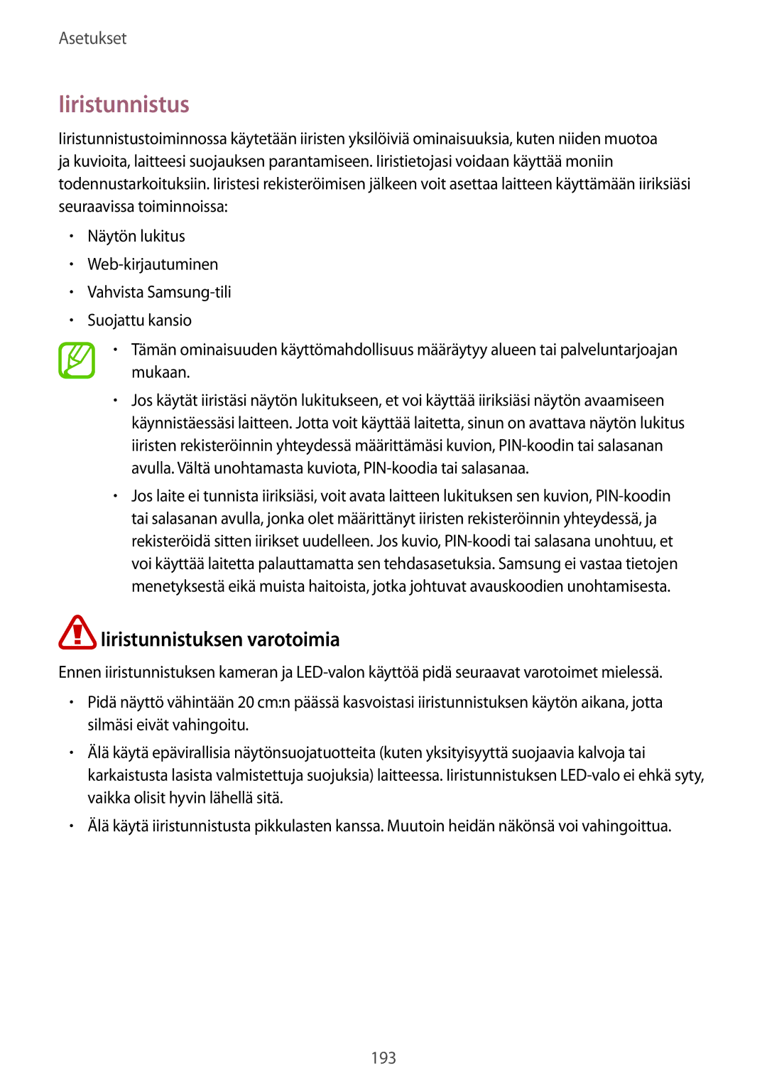 Samsung SM-G955FZVDNEE, SM-G955FZIANEE, SM-G955FZKANEE, SM-G955FZSANEE manual Iiristunnistus, Iiristunnistuksen varotoimia 