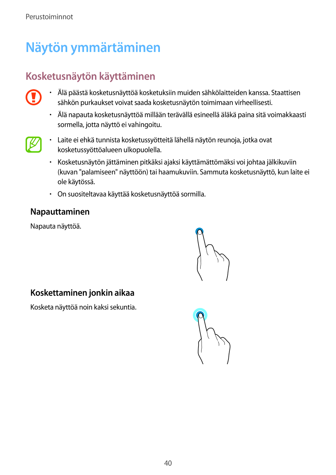 Samsung SM-G955FZIANEE manual Näytön ymmärtäminen, Kosketusnäytön käyttäminen, Napauttaminen, Koskettaminen jonkin aikaa 