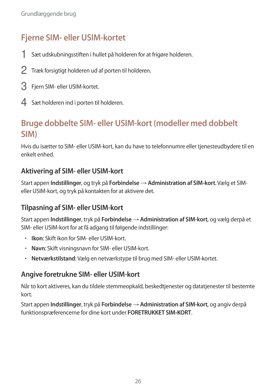 Samsung SM-G955FZVANEE, SM-G955FZIANEE, SM-G955FZKANEE Fjerne SIM- eller USIM-kortet, Aktivering af SIM- eller USIM-kort 