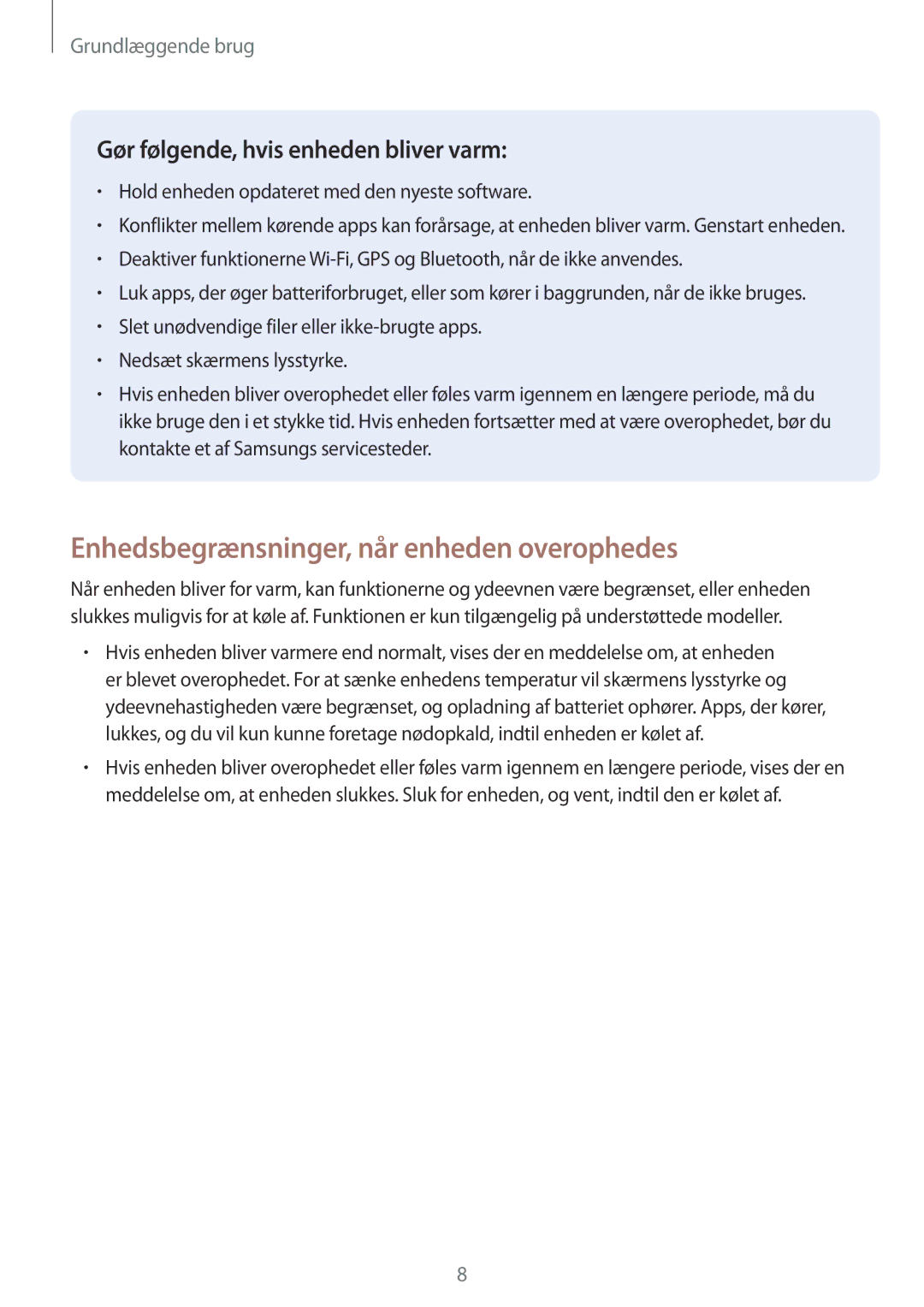 Samsung SM-G950FZSANEE manual Enhedsbegrænsninger, når enheden overophedes, Hold enheden opdateret med den nyeste software 