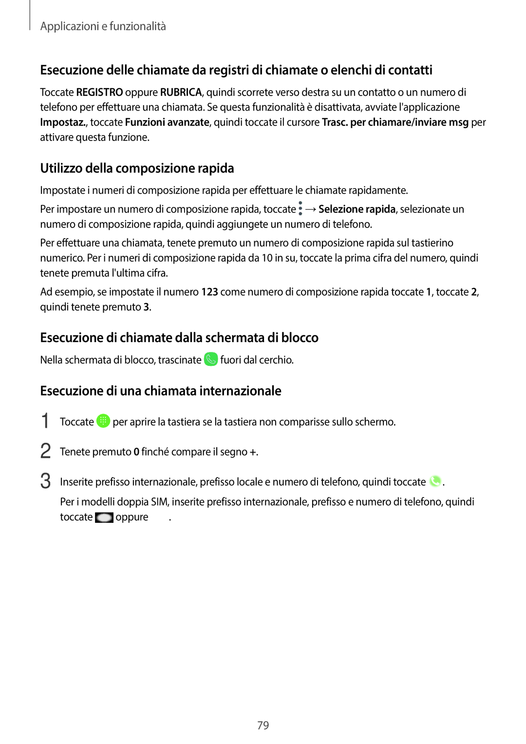 Samsung SM-G955FZVAITV manual Utilizzo della composizione rapida, Esecuzione di chiamate dalla schermata di blocco 