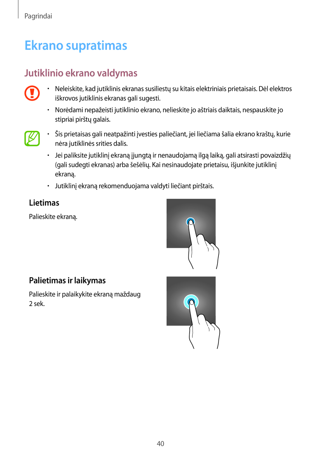 Samsung SM-G950FZIASEB, SM-G955FZSASEB Ekrano supratimas, Jutiklinio ekrano valdymas, Lietimas, Palietimas ir laikymas 