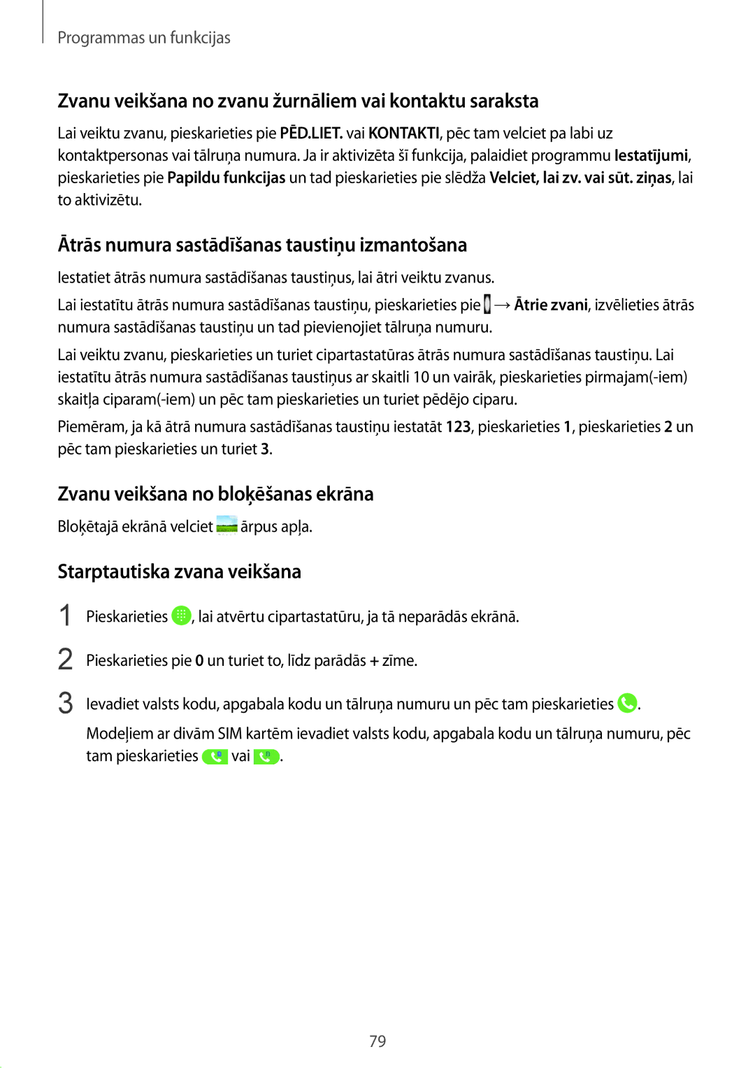 Samsung SM-G955FZVASEB manual Zvanu veikšana no zvanu žurnāliem vai kontaktu saraksta, Zvanu veikšana no bloķēšanas ekrāna 