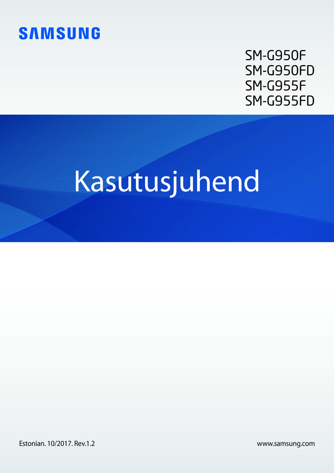 Samsung SM-G950FZSASEB, SM-G955FZSASEB, SM-G955FZVASEB, SM-G955FZKASEB manual Kasutusjuhend, Estonian /2017. Rev.1.2 