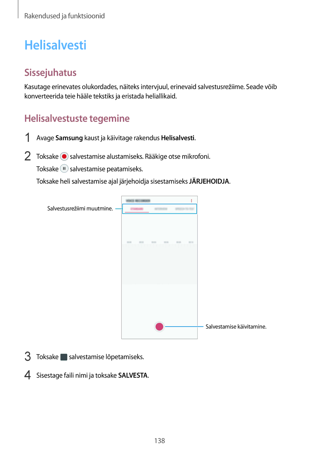 Samsung SM-G950FZIASEB, SM-G955FZSASEB, SM-G950FZSASEB, SM-G955FZVASEB, SM-G955FZKASEB Helisalvesti, Helisalvestuste tegemine 