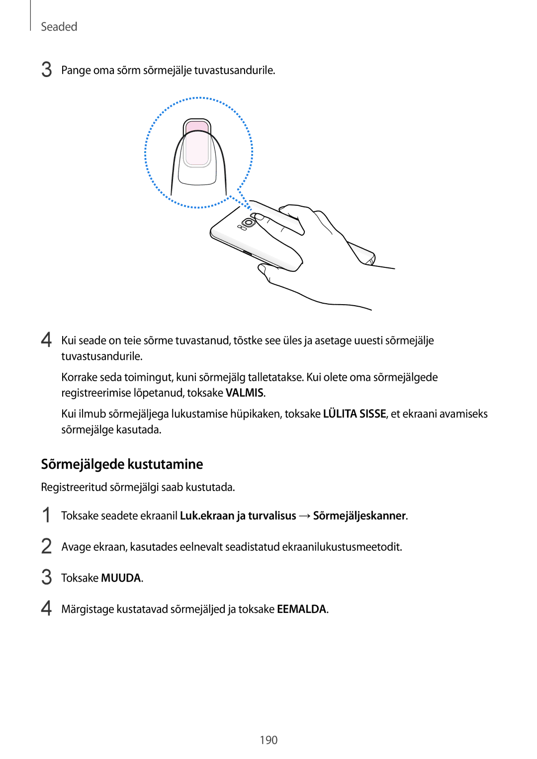 Samsung SM-G950FZSASEB, SM-G955FZSASEB, SM-G955FZVASEB Sõrmejälgede kustutamine, Registreeritud sõrmejälgi saab kustutada 