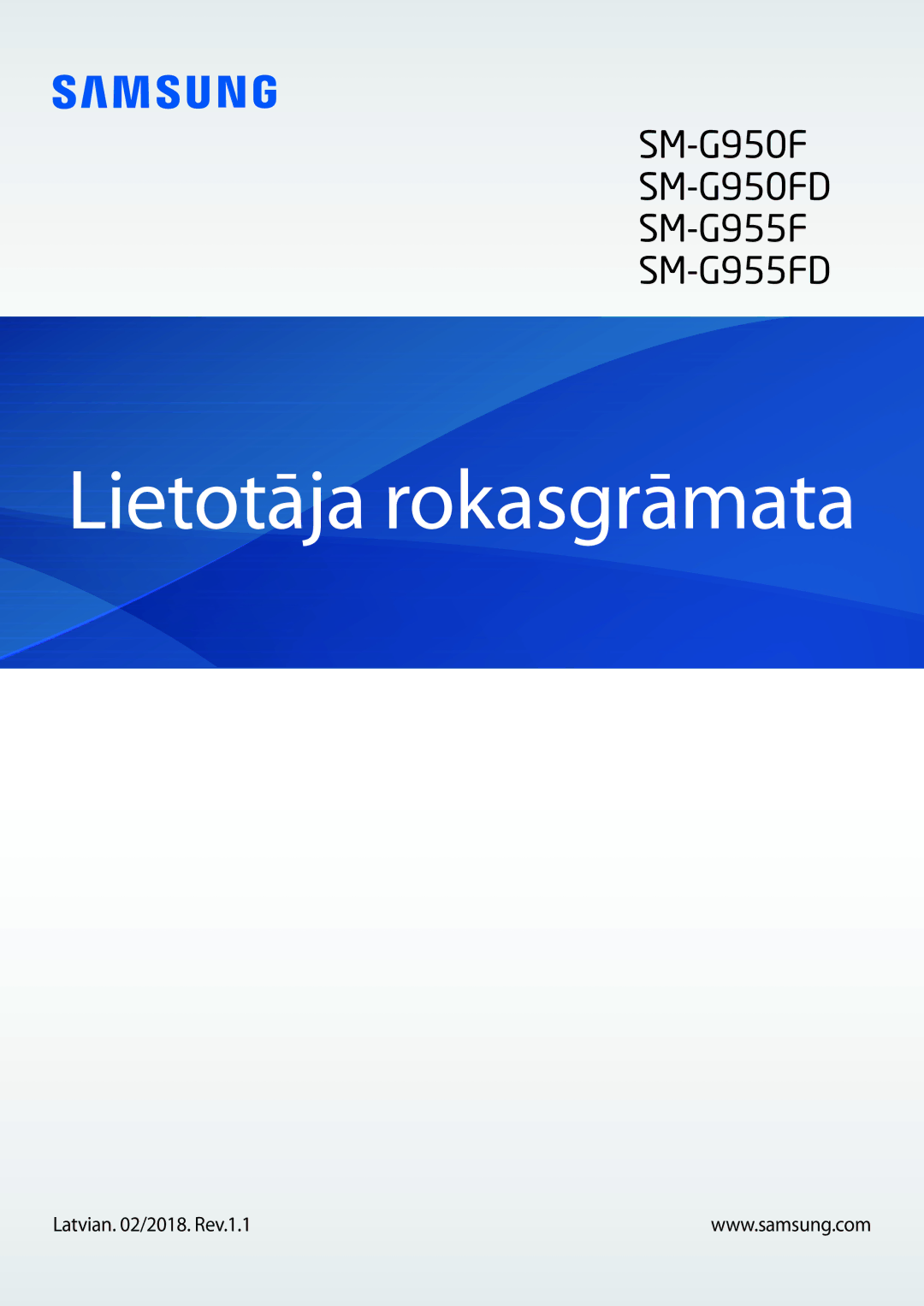 Samsung SM-G950FZSASEB, SM-G955FZSASEB, SM-G955FZVASEB, SM-G955FZKASEB manual Lietotāja rokasgrāmata, Latvian /2018. Rev.1.1 