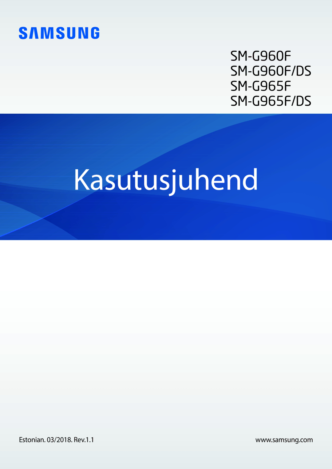 Samsung SM-G965FZKDSEB, SM-G960FZBDSEB, SM-G965FZBDSEB, SM-G965FZPDSEB manual Kasutusjuhend, Estonian /2018. Rev.1.1 